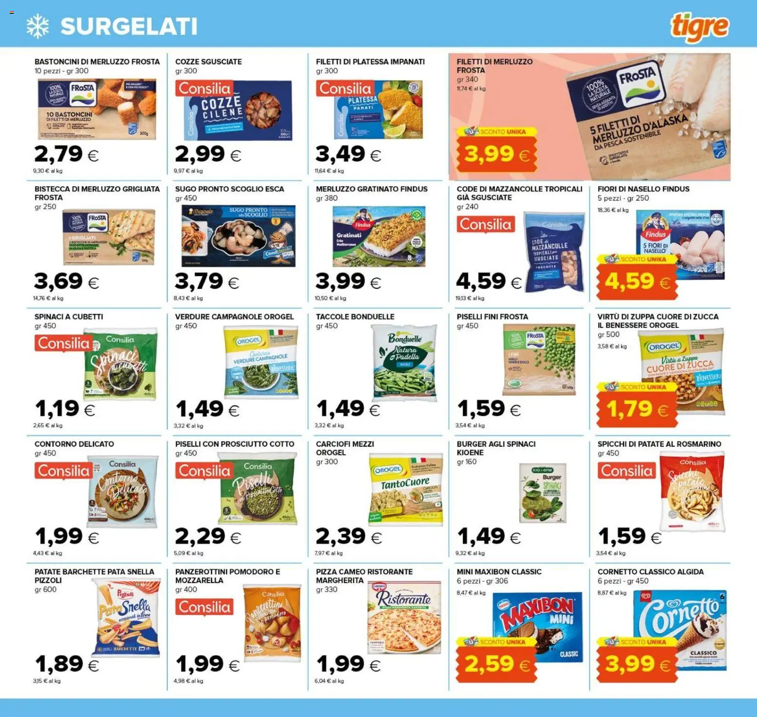 Anteprima dell'opuscolo Tigre volantino dal negozio Tigre valido da 22/10/2026 - Dolci, Pomodoro, Rosmarino, Cornetto, Cozze, Rucola, Nasello, Merluzzo d’Alaska
