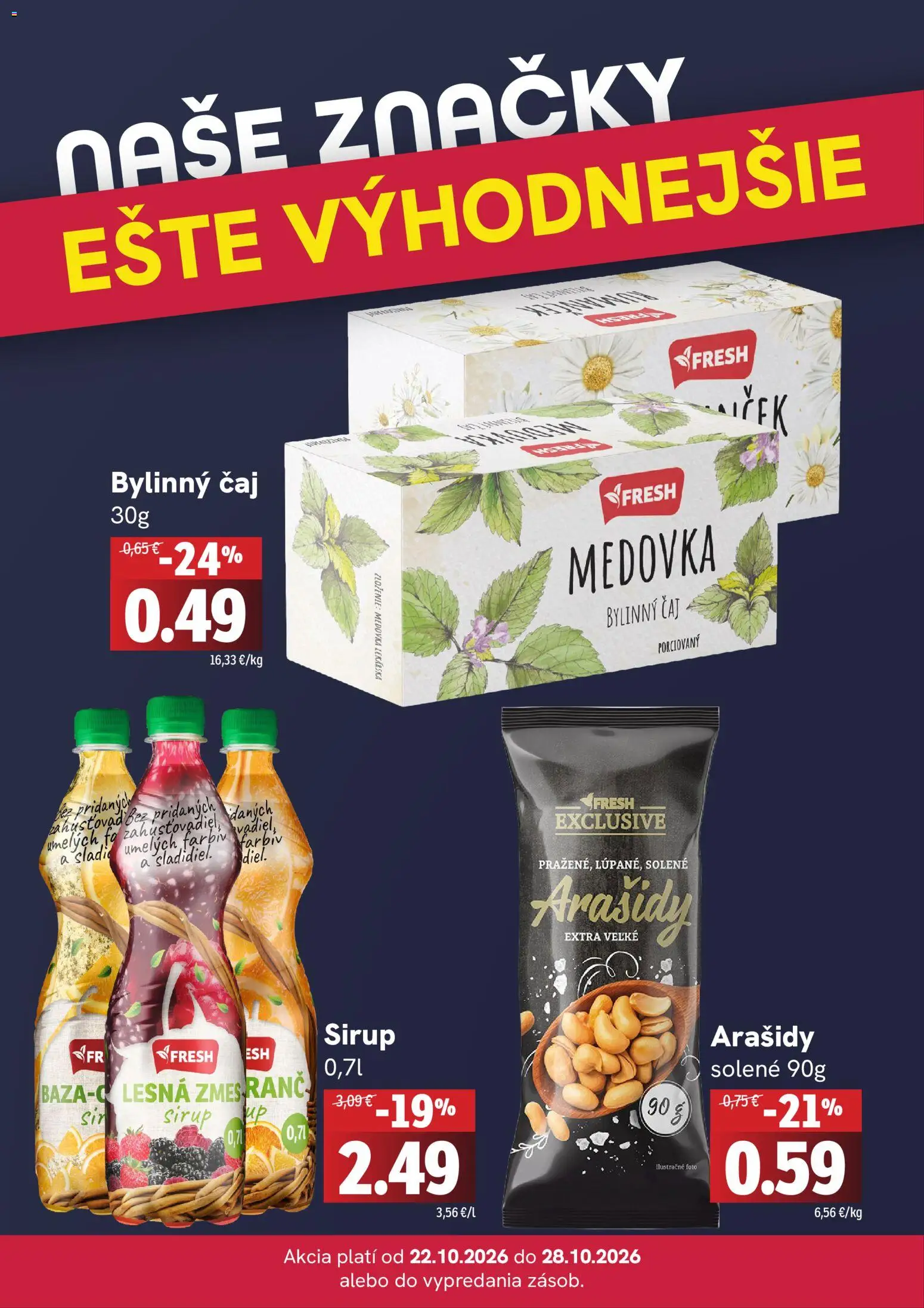 Náhľad Fresh letáku platného od 22.10.2026 - Čaj, Sirup, Arašidy, Bylinný čaj