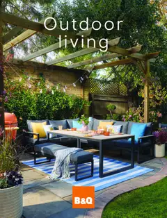 Preview of B&Q B&Q - Outdoor living valid from 23/02/2026