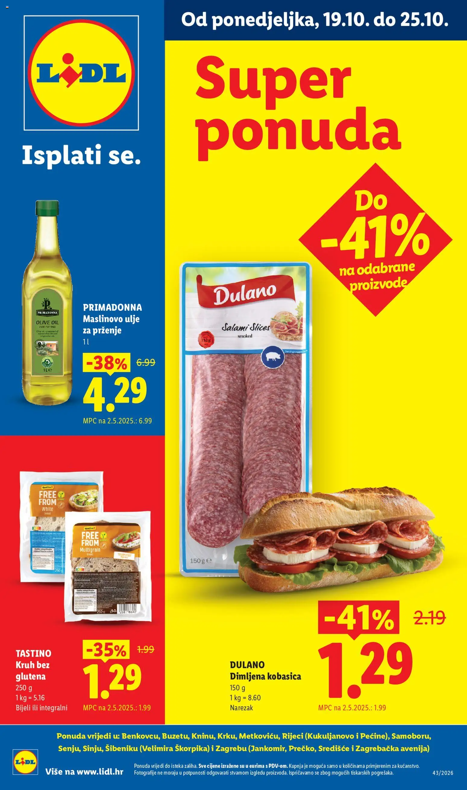 Pregled letka Lidl Super ponuda trgovine Lidl vrijedi od 19.10.2026 - Kruh, Maslinovo ulje, Kobasica, Ulje, Narezak, Ulje za prženje