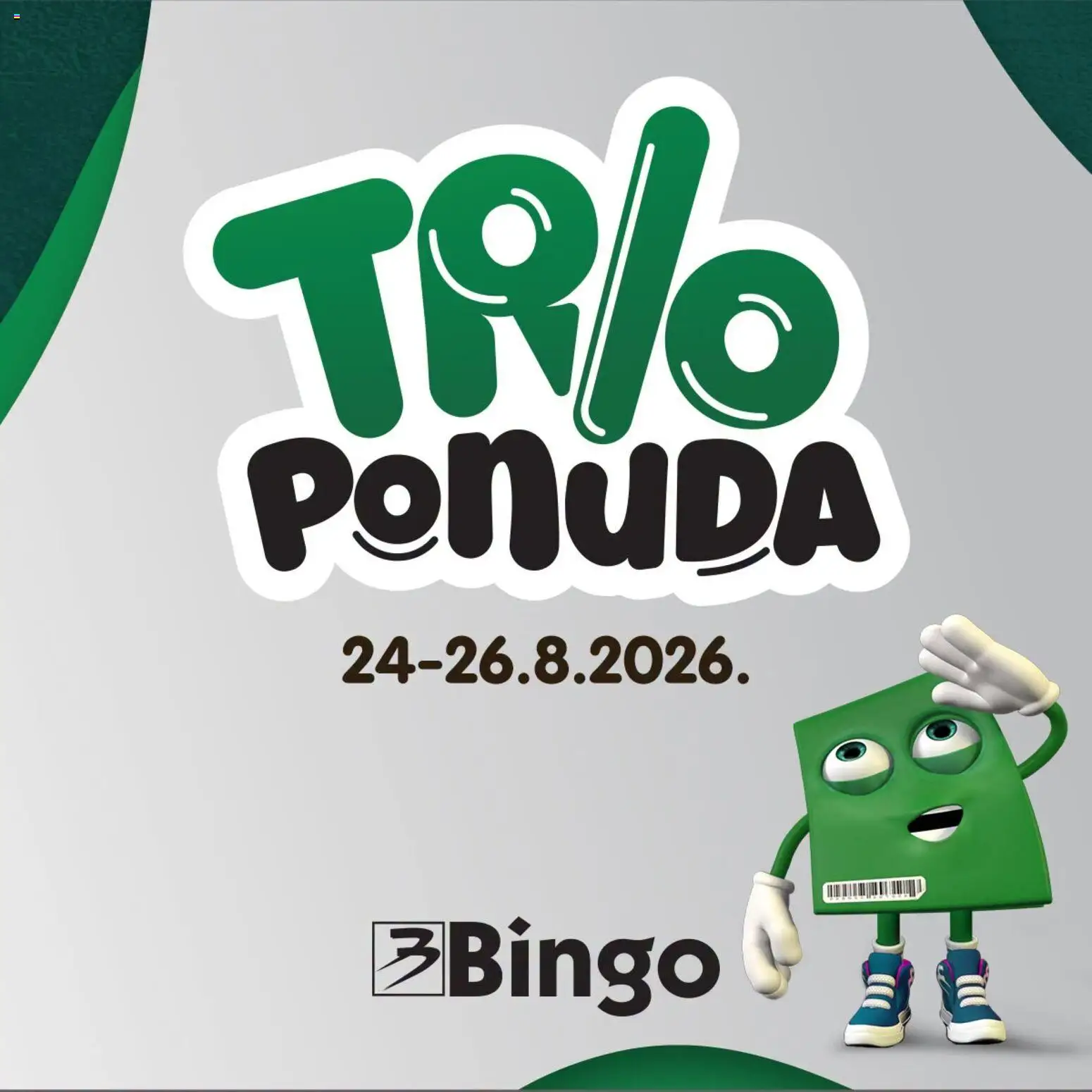Pregled letka Bingo Top ponuda trgovine Bingo vrijedi od 24.08.2026
