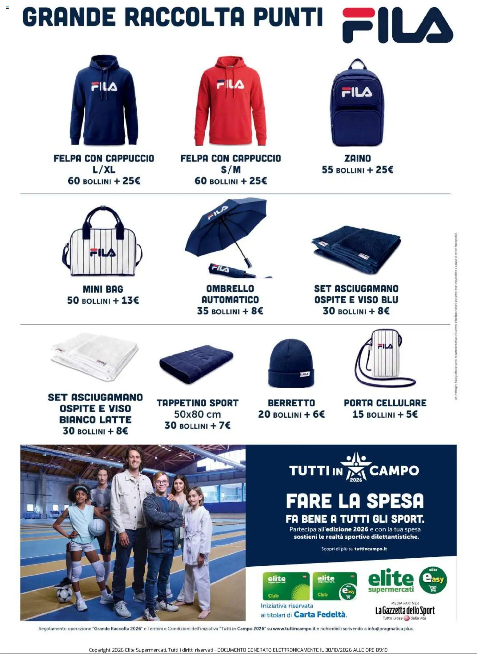 Anteprima dell'opuscolo Elite Supermercati volantino Tutti in Campo dal negozio Elite Supermercati valido da 26/10/2026 - Latte, Zaino, Cellulare, Porta, Felpa, Ombrello, Asciugamano, Cappuccio
