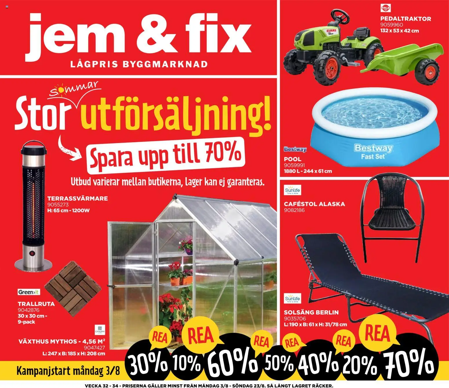 Förhandsgranska reklamblad Jem & Fix erbjudanden från butik Jem & Fix gäller från 03/08/2026 - Växthus, Pool, Solsäng, Set