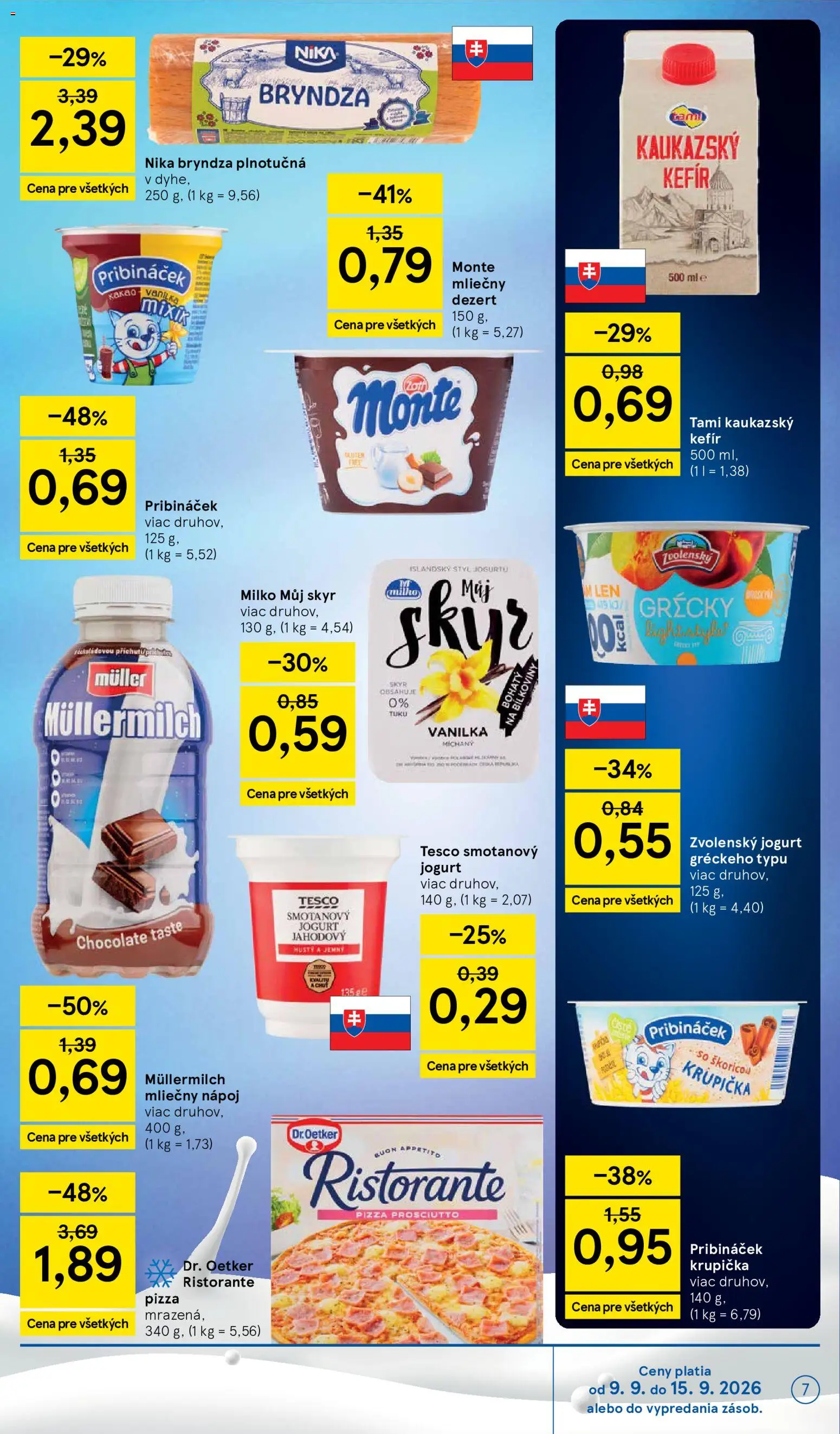 Náhľad Tesco letáku platného od 09.09.2026 - Pizza, Bryndza, Prosciutto, Kefír, Dezert, Skyr, Vanilka, Smotanový jogurt