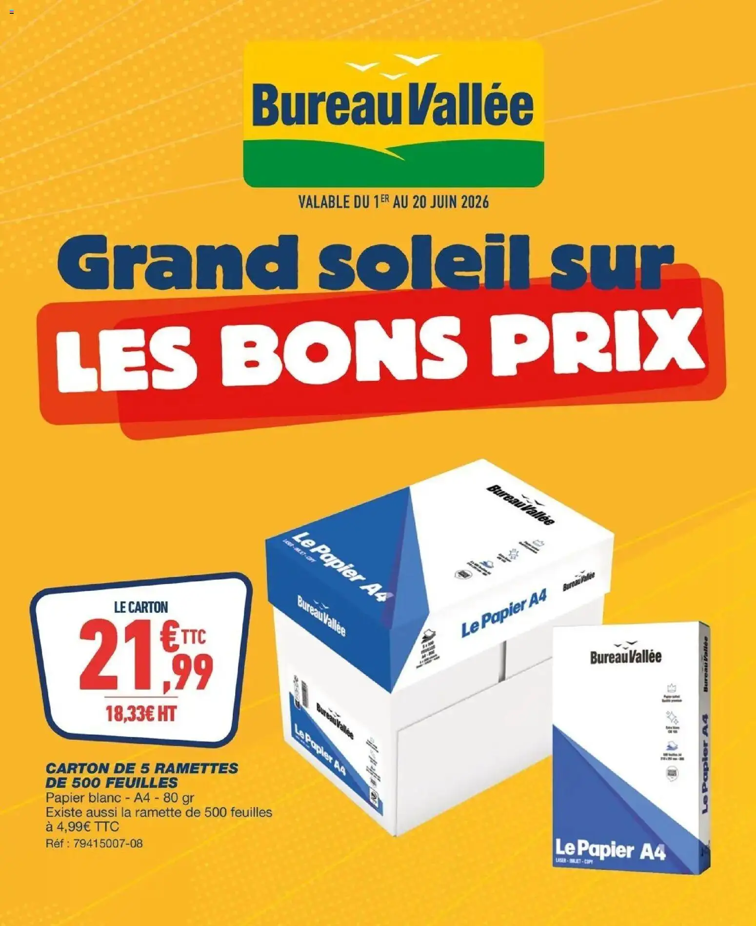 Prévisualisation de Grand soleil sur les bons prix du magasin Bureau Vallée formulaire valide 01/06/2026