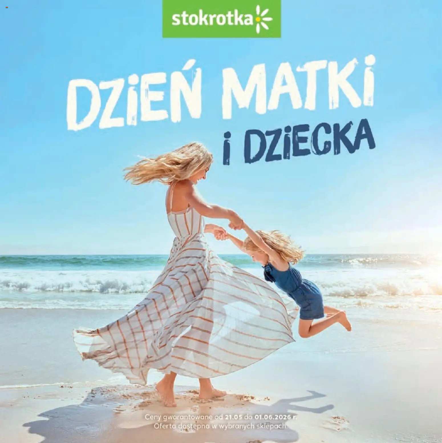 Pogląd gazetki "Stokrotka gazetka - Dzień Matki i Dziecka" ze sklepu Stokrotka ważnej od 21.05.2026