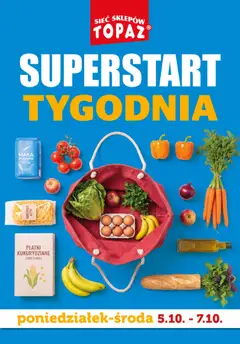 Pogląd gazetki "Topaz gazetka - Superstart tygodnia" ze sklepu Topaz ważnej od 05.10.2026