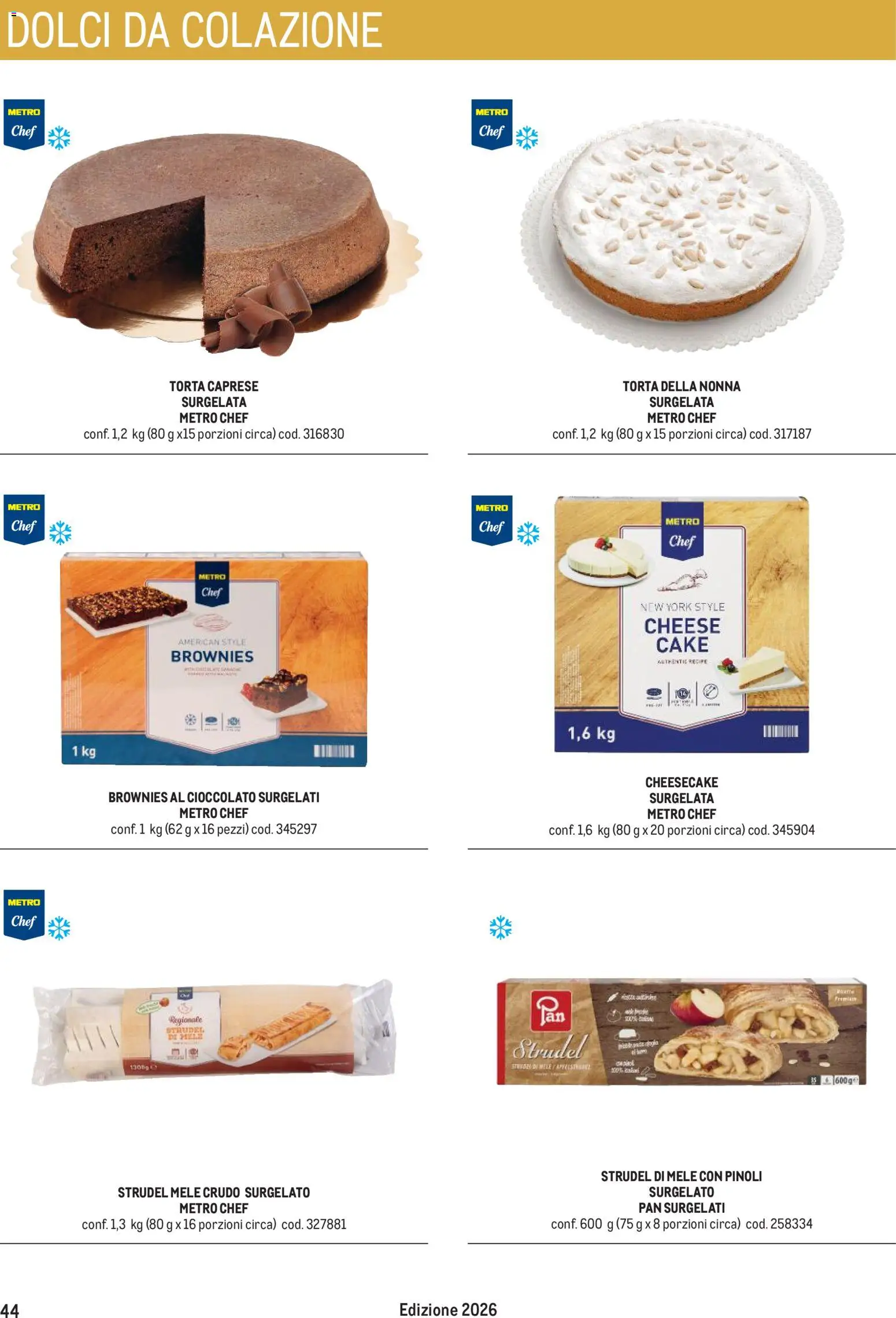 Anteprima dell'opuscolo Metro volantino Hotel dal negozio Metro valido da 31/08/2026 - Cheesecake, Torta, Brownies, Dolci, Cioccolato, Strudel di mele, Mele