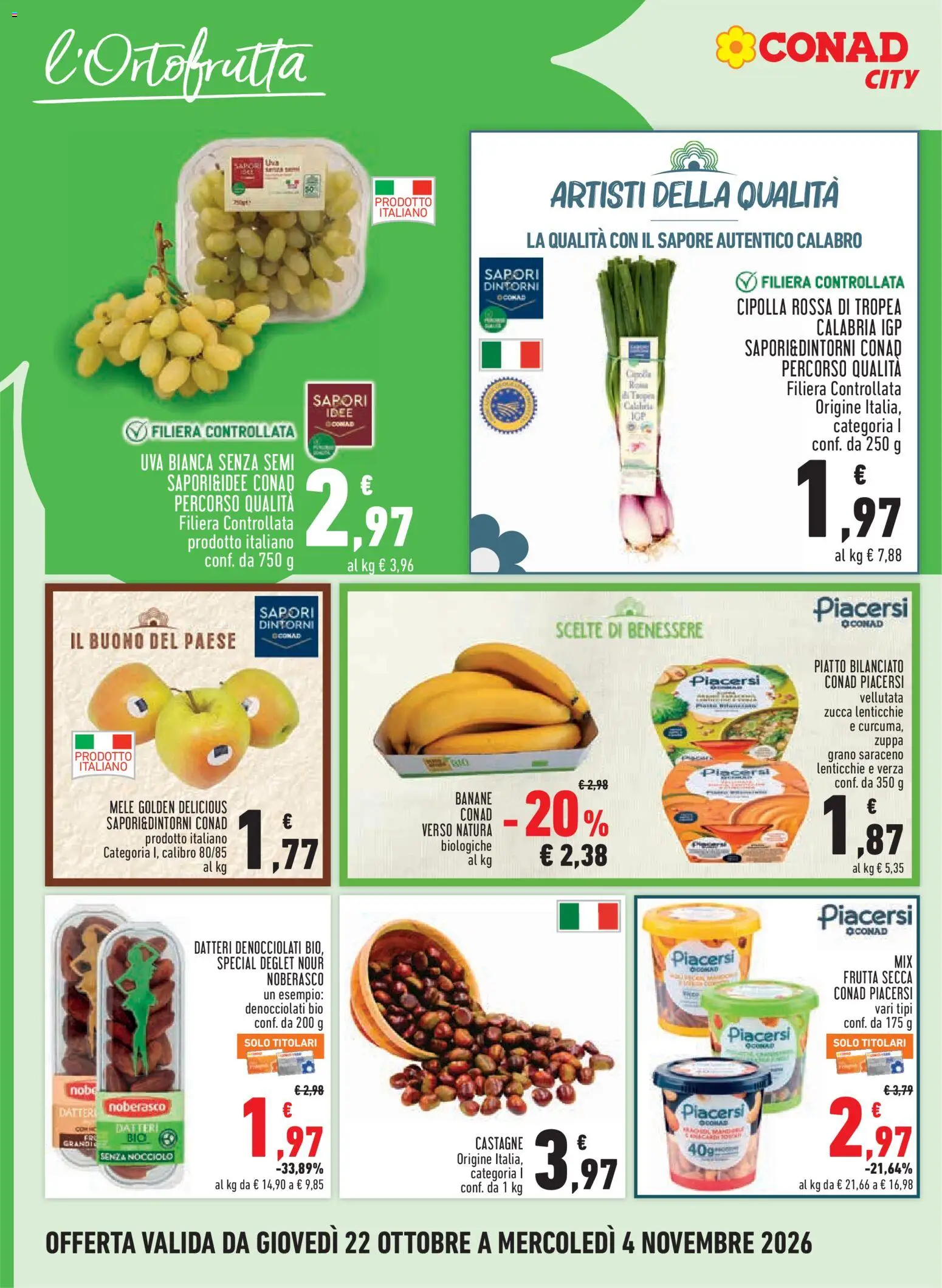 Anteprima dell'opuscolo Conad volantino City Piemonte dal negozio Conad valido da 22/10/2026 - Frutta, Piatto, Lenticchie, Cipolla, Uva, Mele, Banane, Cipolla rossa