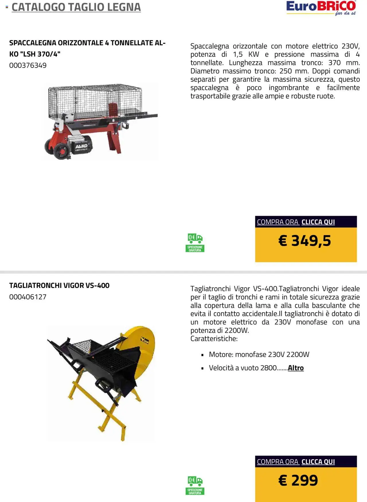 Anteprima dell'opuscolo Volantino Taglio Legna dal negozio Eurobrico valido da 23/07/2025 - Taglio, Spaccalegna, Culla