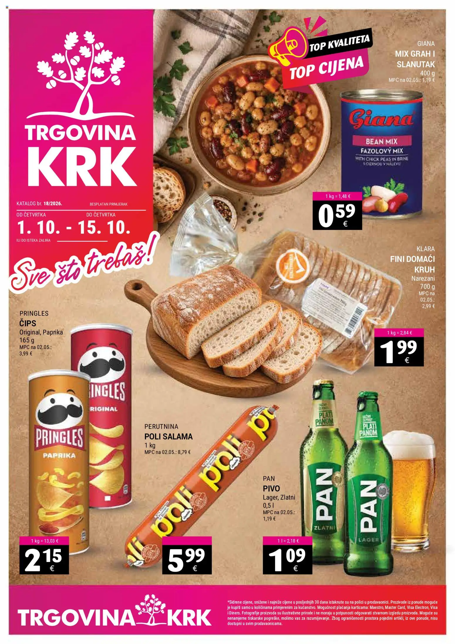 Pregled letka Trgovina Krk Katalog trgovine Trgovina Krk vrijedi od 01.10.2026 - Paprika, Slanutak, Kruh, Grah, Pivo, Pringles, Salama, Lager