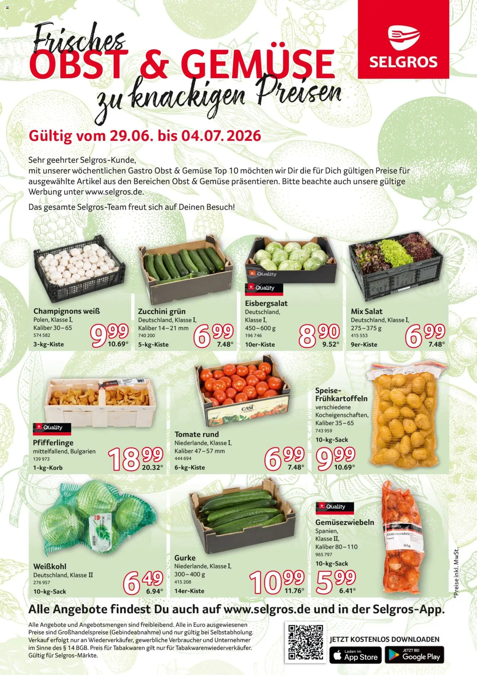 Vorschau von dem Prospekt des Geschäftes Selgros, gültig ab dem 29.06.2026 - Zucchini, Gemüse, Salat, Top, Obst, Pfifferlinge, Champignons, Eisbergsalat