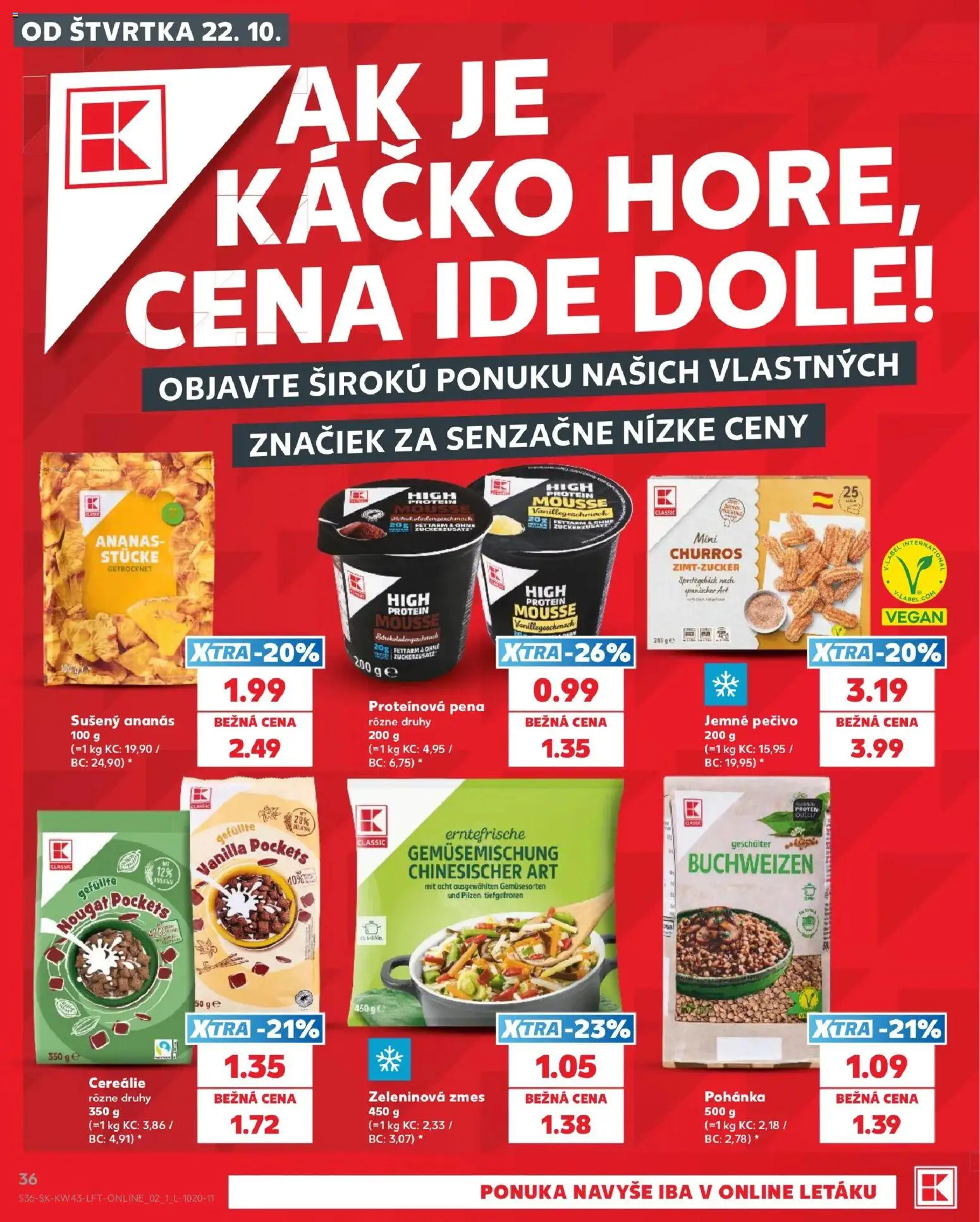Náhľad Kaufland letáku platného od 22.10.2026 - Protein, Pečivo, Pena, Ananás, Cereálie, Sušený ananás, Zeleninová zmes