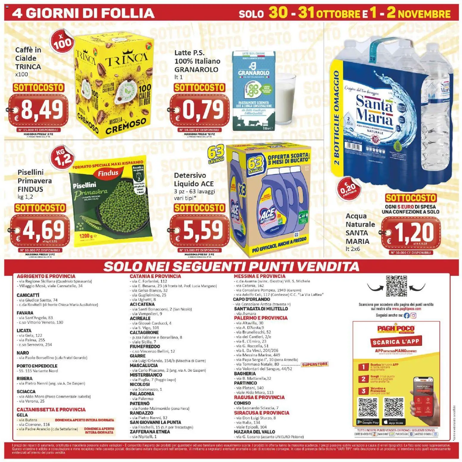 Anteprima dell'opuscolo Paghi Poco volantino dal negozio Paghi Poco valido da 23/10/2026 - Acqua, Latte, Caffè in cialde, Scaffale, Cialde, Bottiglia, Presa, Acqua naturale