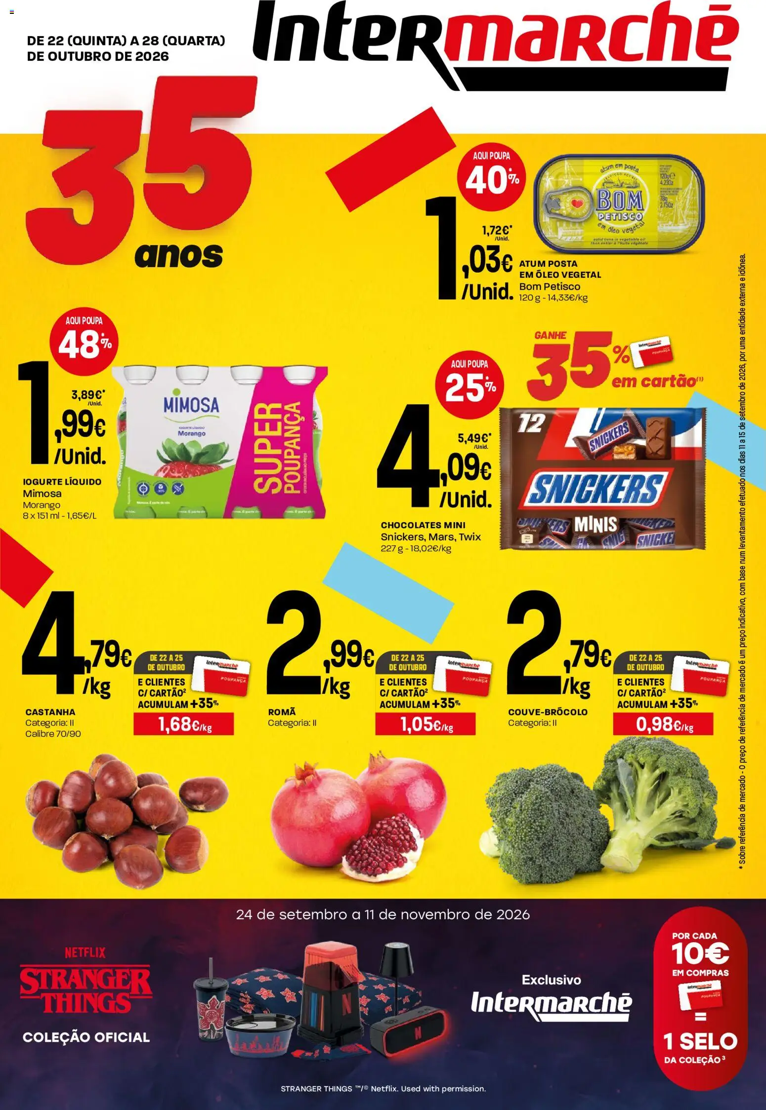 Pré-visualização do folheto da loja Intermarché válida a partir de 22/10/2026 - Chocolates, Base, Atum, Iogurte, Romã, Óleo, Óleo vegetal, Iogurte liquido