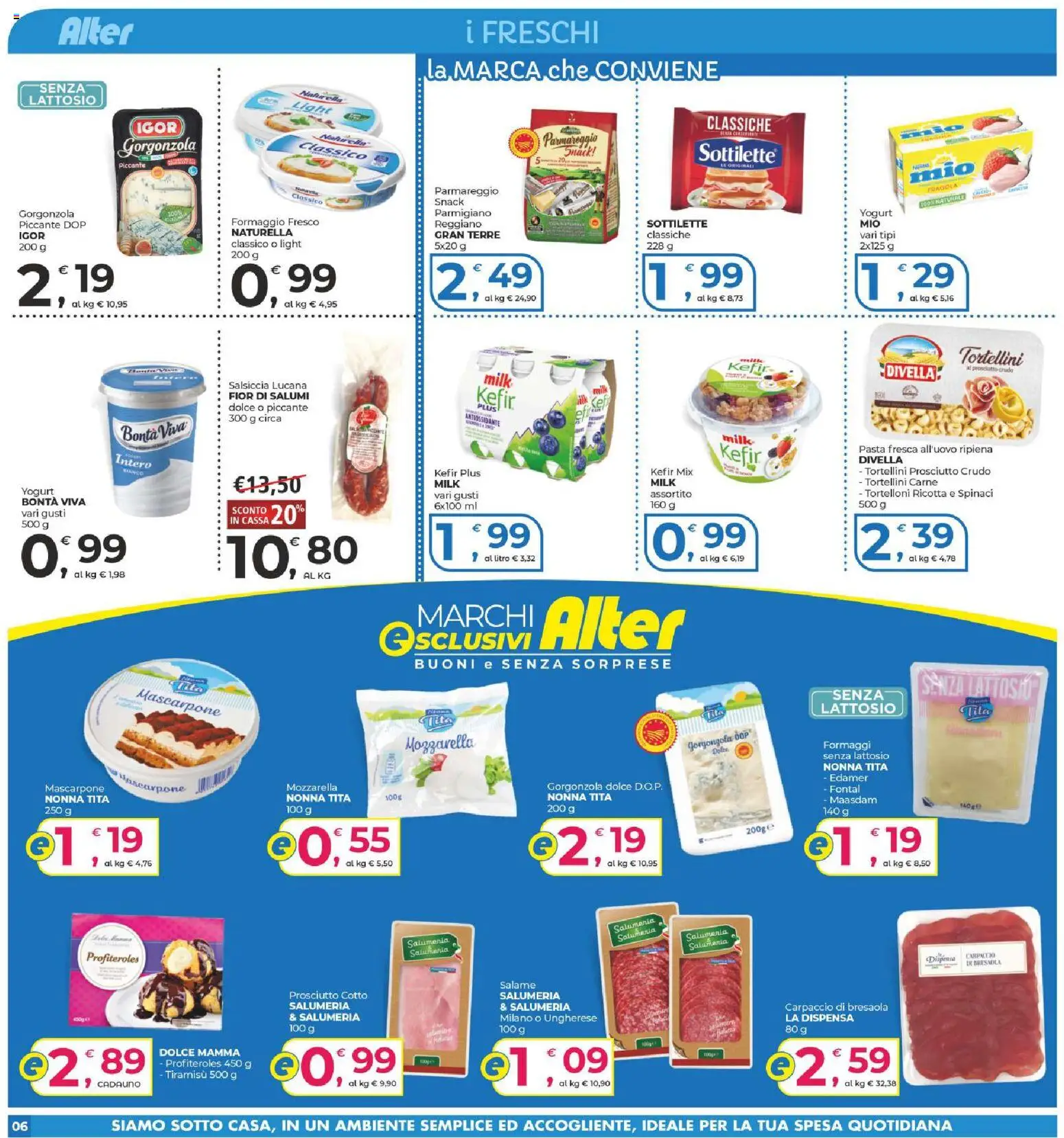 Anteprima dell'opuscolo Alter Discount volantino dal negozio Alter Discount valido da 29/10/2026 - Formaggio, Prosciutto, Salsiccia, Prosciutto Cotto, Parmigiano, Divella, Senza lattosio, Formaggio fresco