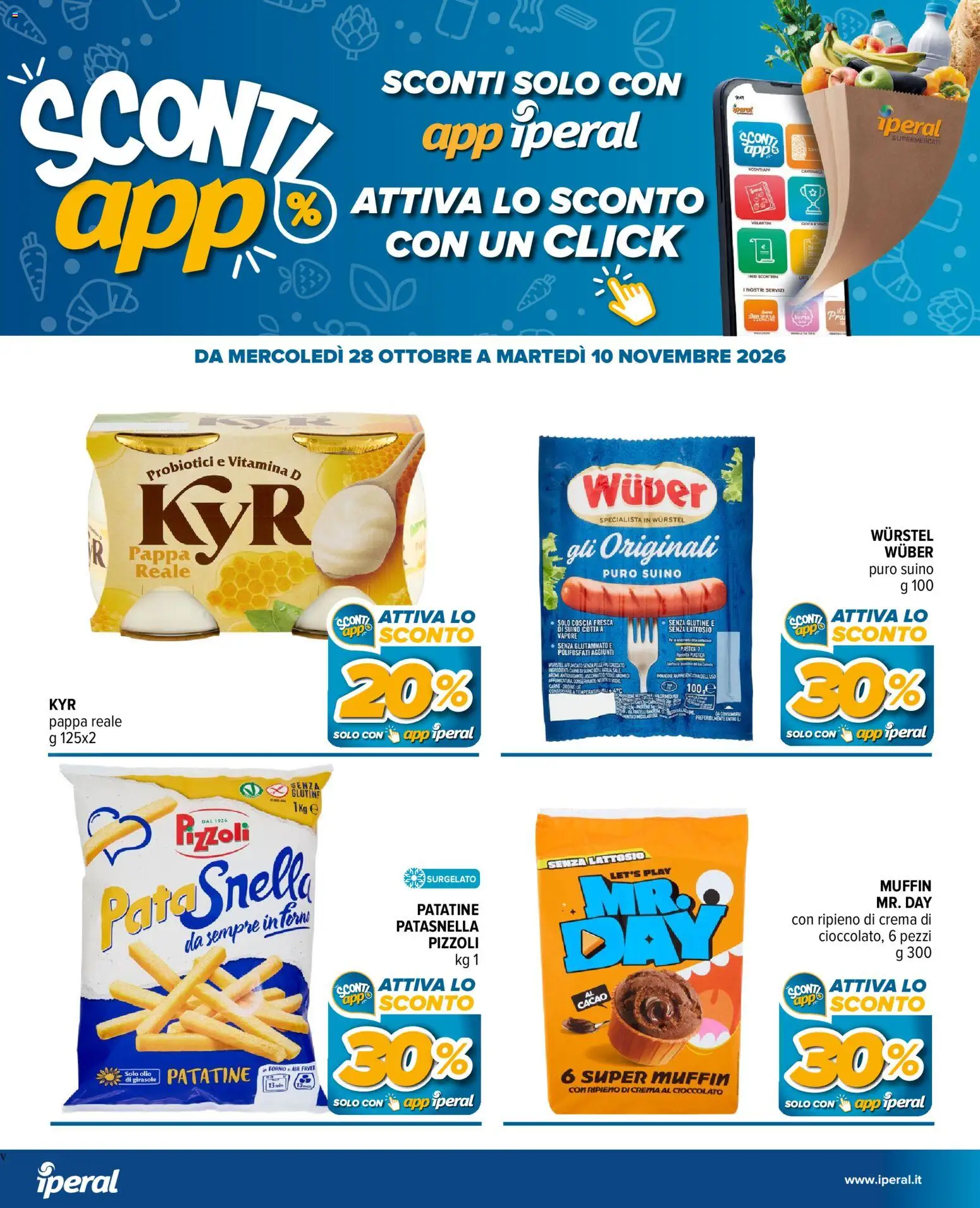 Anteprima dell'opuscolo Iperal volantino Monza dal negozio Iperal valido da 28/10/2026 - Crema, Muffin, Carne, Probiotici, Patatine, Suino, Crema al cioccolato, Senza lattosio