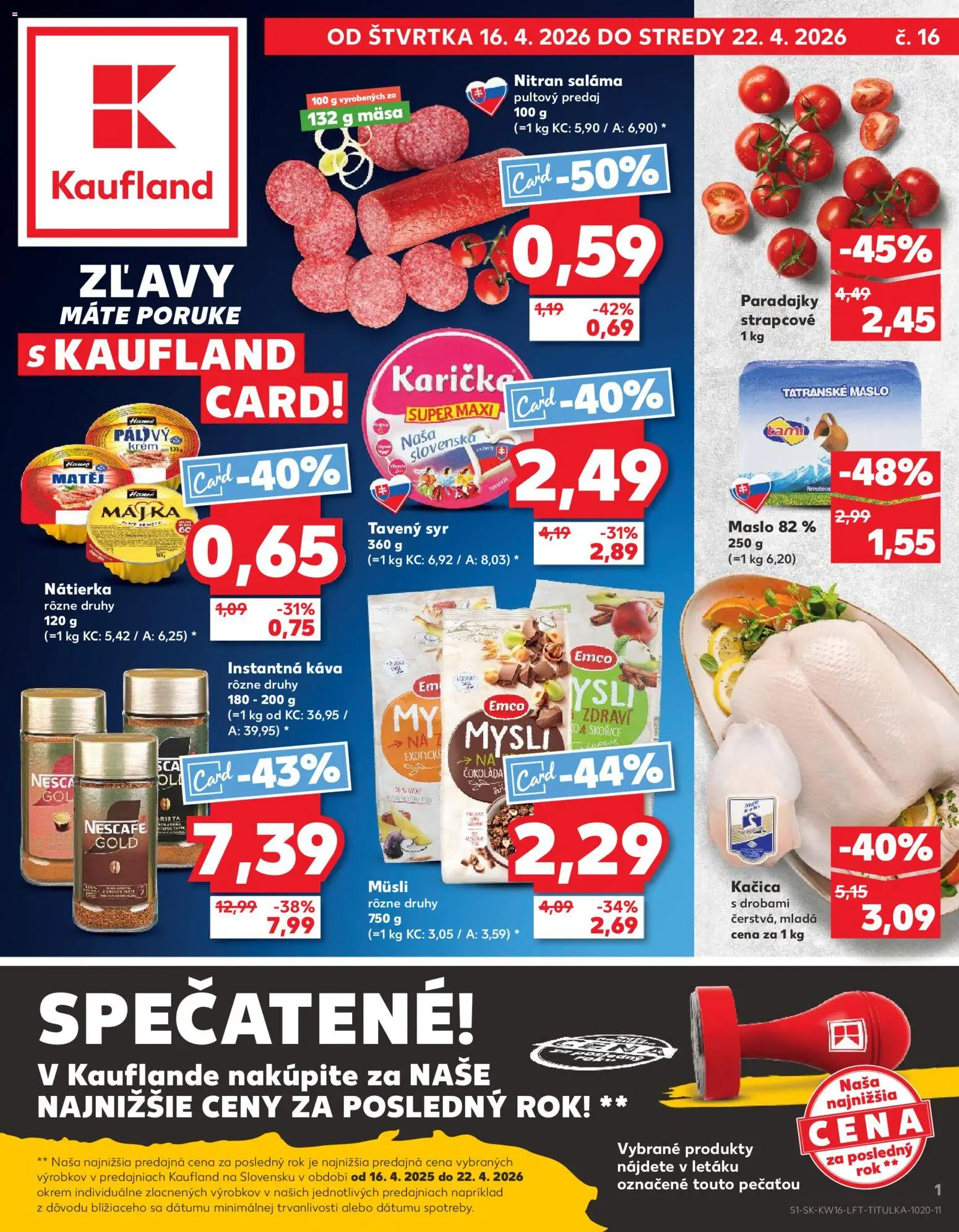 Náhľad Kaufland letáku platného od 16.04.2026 - Maslo, Káva, Syr, Kačica, Nátierka, Saláma, Müsli, Tatranské maslo