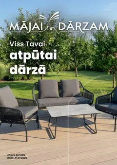 Skatīt MĀJAI UN DĀRZAM akciju bukletu, derīgs no 01.07.2026.