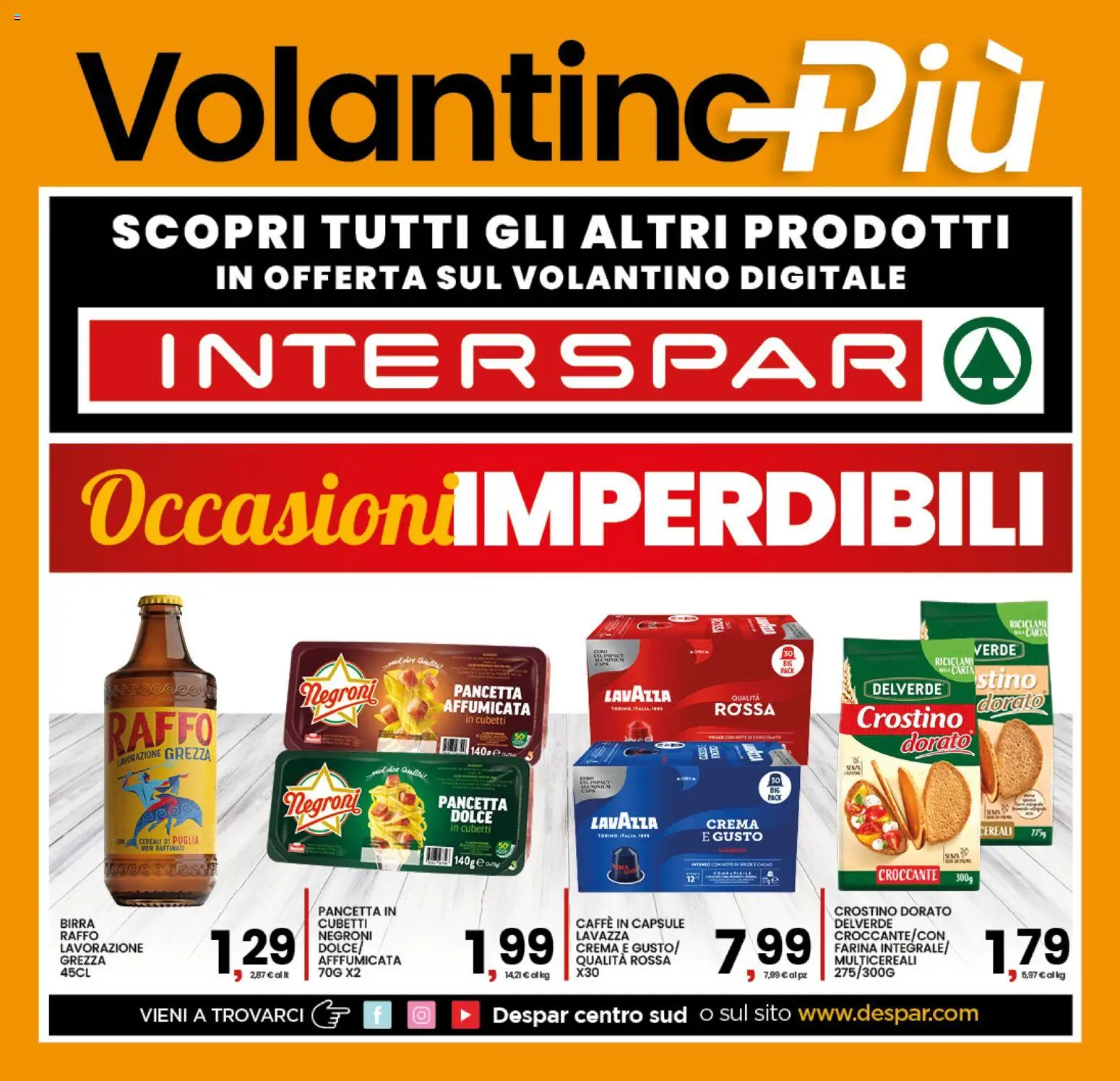 Anteprima dell'opuscolo Interspar volantino dal negozio Interspar valido da 22/10/2026 - Crema, Caffè, Birra, Cioccolato, Cereali, Farina, Pancetta, Caffe in capsule