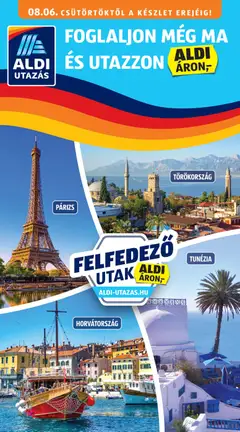 Aldi - Aldi Utazás katalógus megtekintése, amely érvényes 2026.08.06.-től