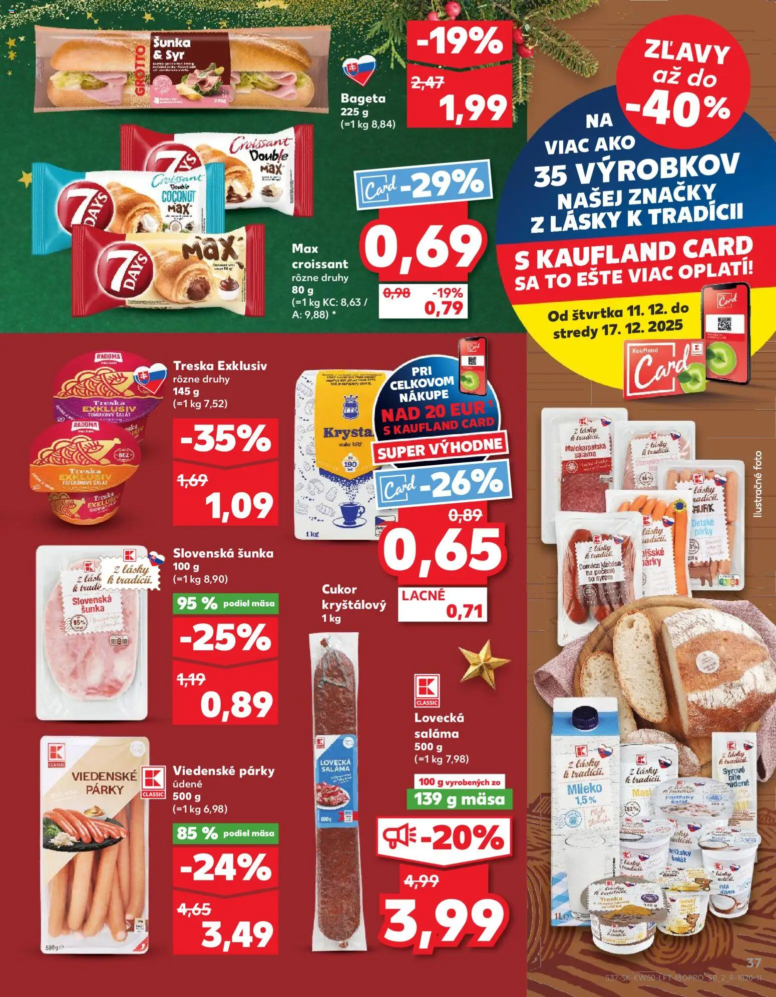 Náhľad Kaufland letáku platného od 11.12.2025 - Maslo, Syr, Croissant, Šalát, Cukor, Šunka, Párky, Saláma