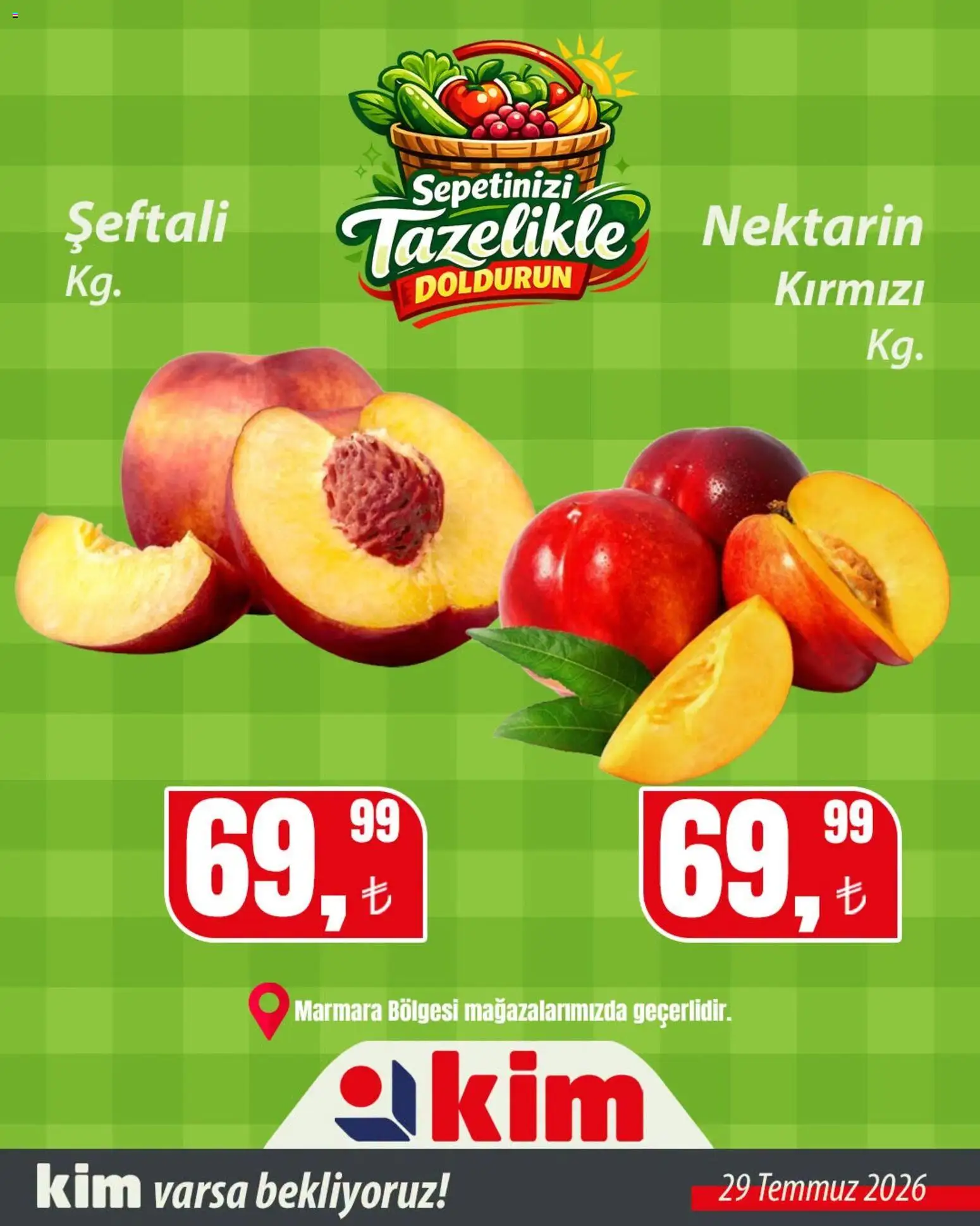 Kim Market Kim Market - Sebze ve meyve Marmara 29.07.2026 - Broşürünün önizlemesi