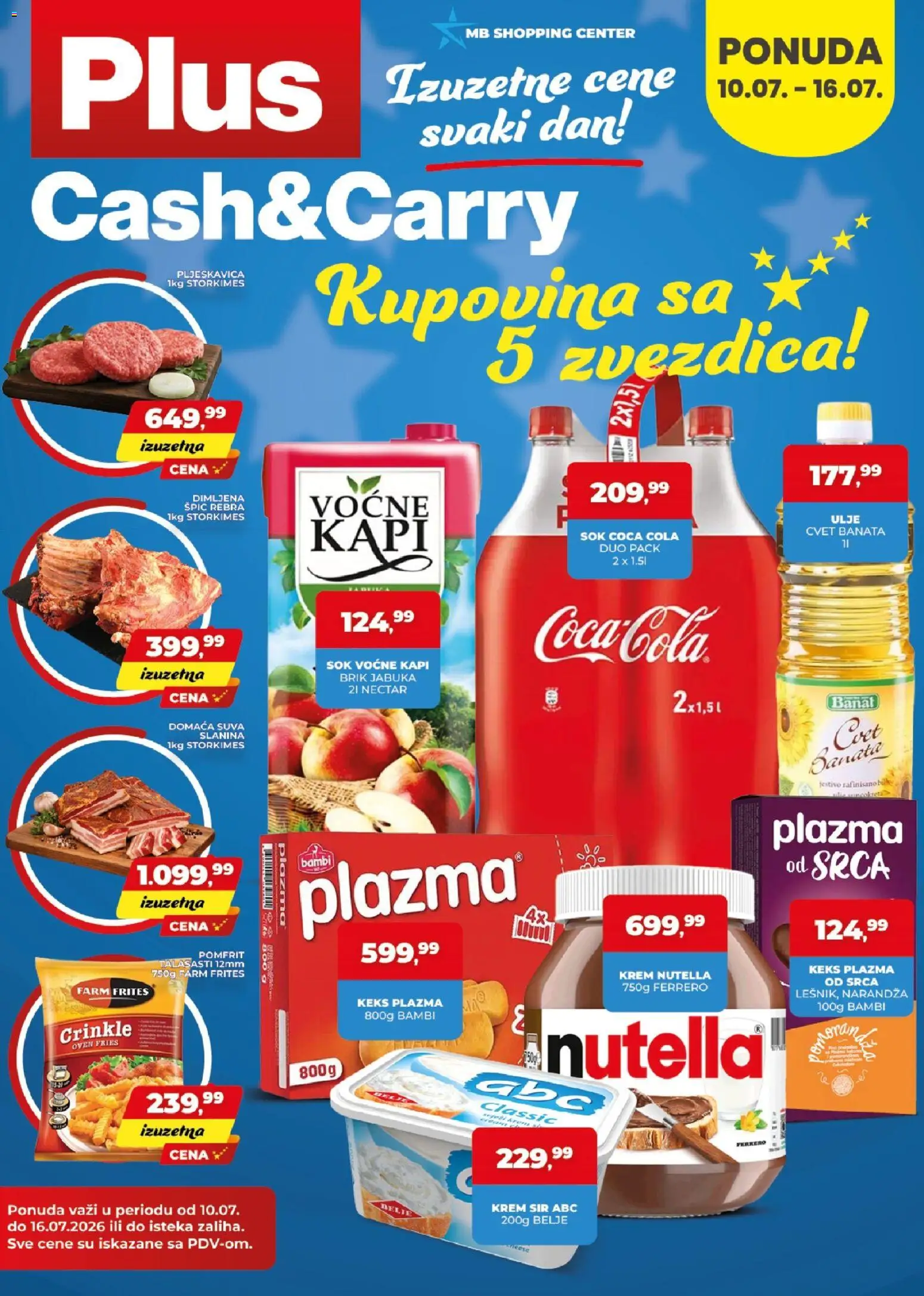 Pregled Plus Cash & Carry kataloga - važi od 10.07.2026 - Nutella, Keks, Ferrero, Sir, Sok, Slanina, Ulje, Krem