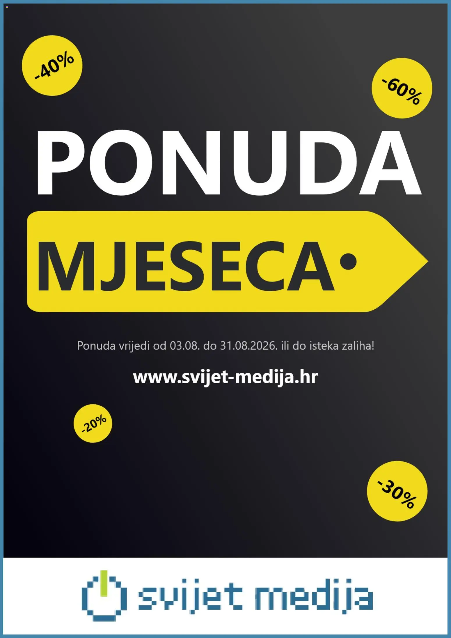 Pregled letka Svijet medija Katalog trgovine Svijet medija vrijedi od 04.08.2026