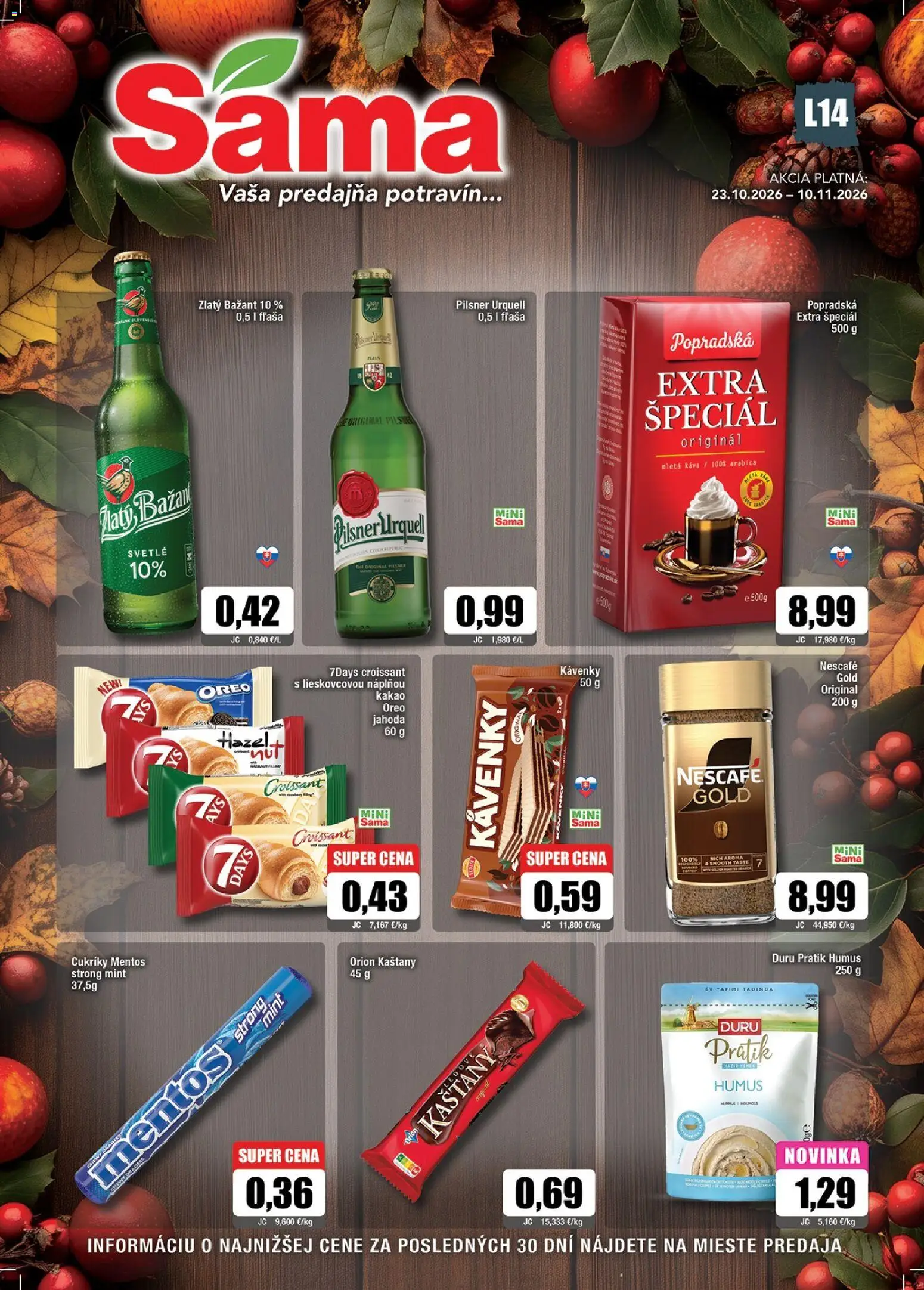 Náhľad Sama letáku platného od 23.10.2026 - Káva, Pilsner Urquell, Croissant, Kakao, Hummus, Oreo, Nescafé Gold, Mletá káva