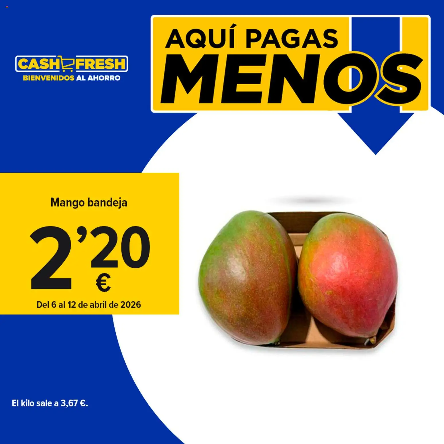 Vista previa del folleto de la tienda Cash Fresh válido desde el 06/04/2026 - Mango, Bandeja
