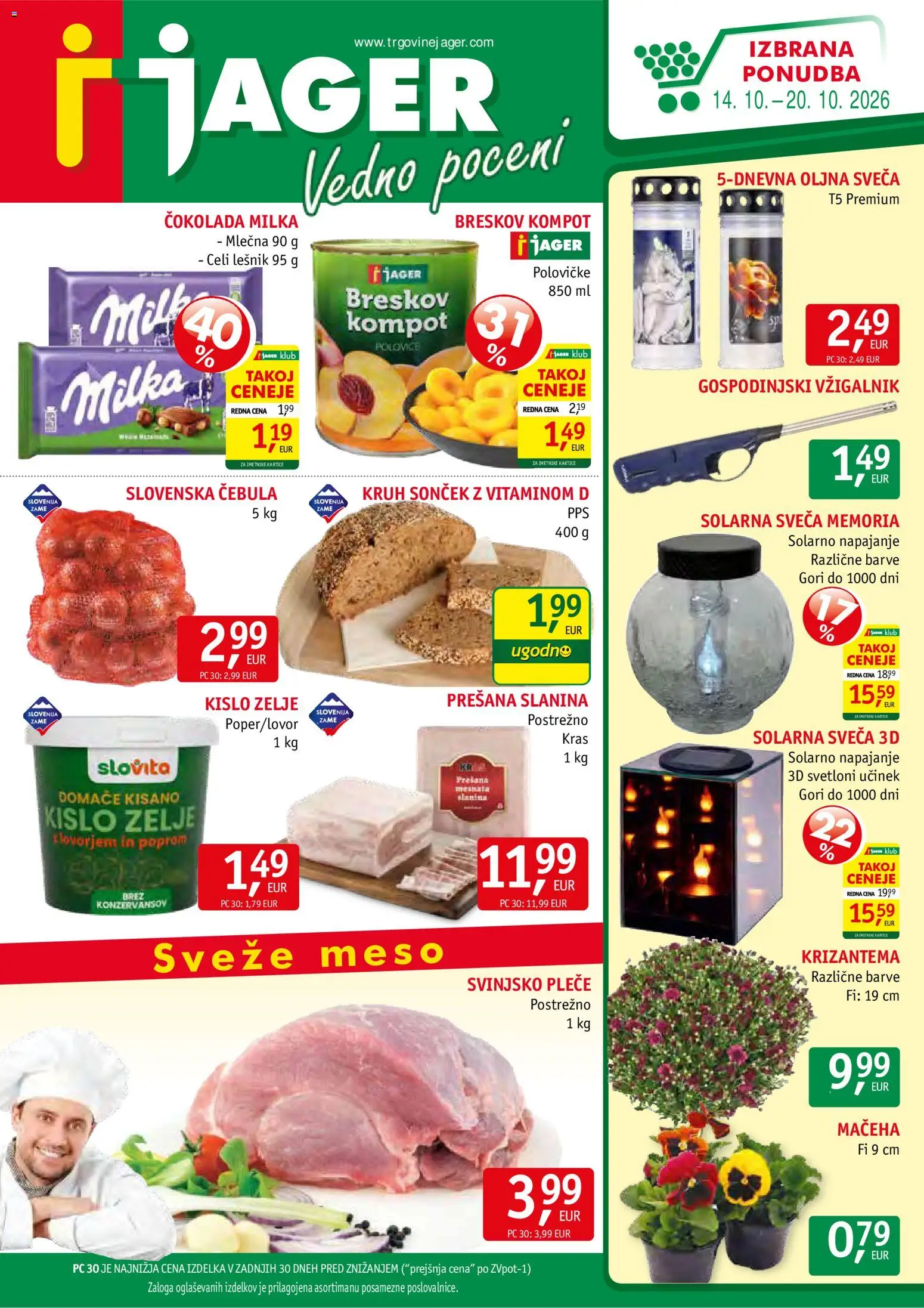 Predogled kataloga iz trgovine Jager veljaven od 14.10.2026 - Kruh, Cokolada, Zelje, Slanina, Sveča, Cebula