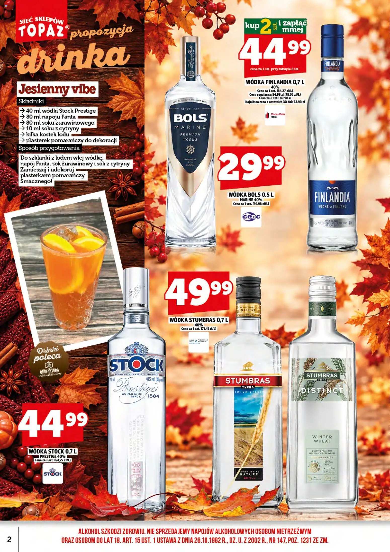 Pogląd gazetki "Topaz gazetka alkoholowa" ze sklepu Topaz ważnej od 16.10.2026 - Alkohol, Szklanki, Sok, Fanta, Wódka Stumbras, Sok żurawinowy, Wódka Stock, Wódka bols