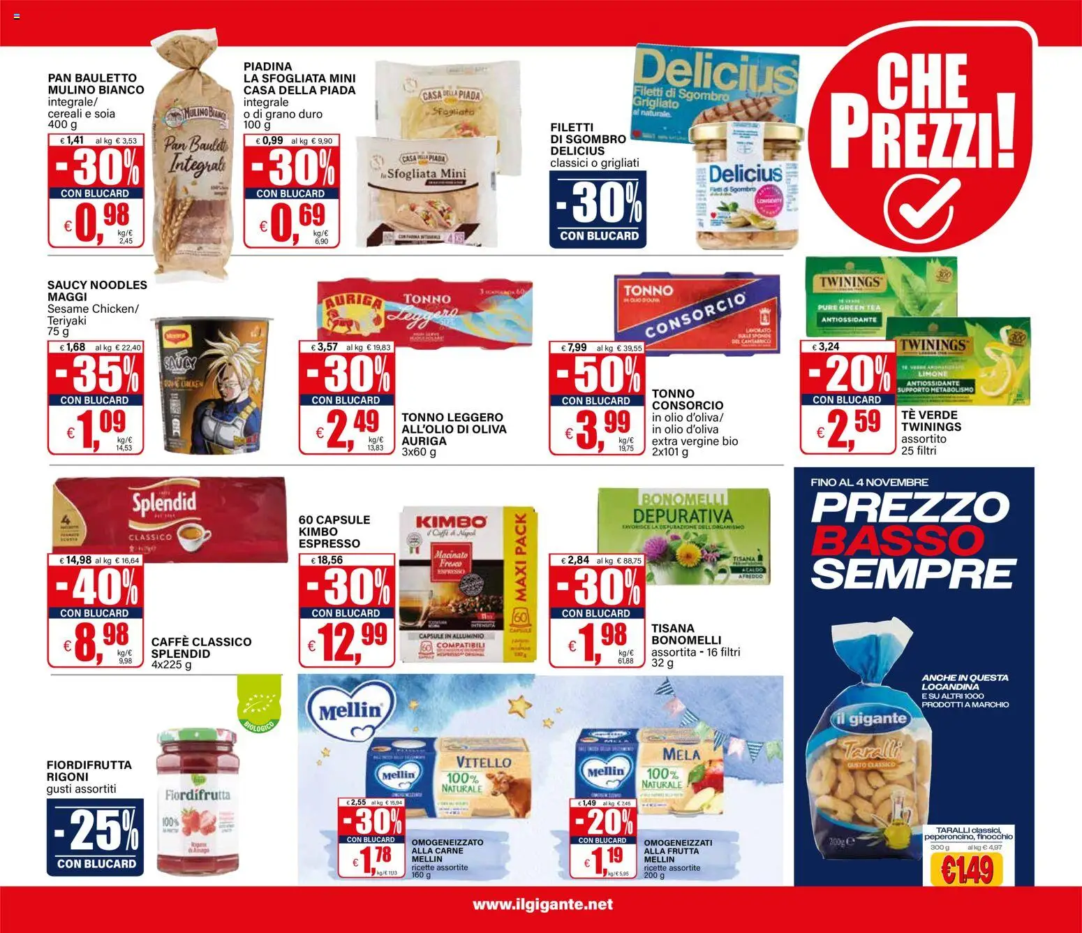 Anteprima dell'opuscolo Il Gigante volantino Lombardia dal negozio Il Gigante valido da 22/10/2026 - Piadina, Frutta, Tonno, Cereali, Alluminio, Tisana, Kimbo, Olio d'oliva