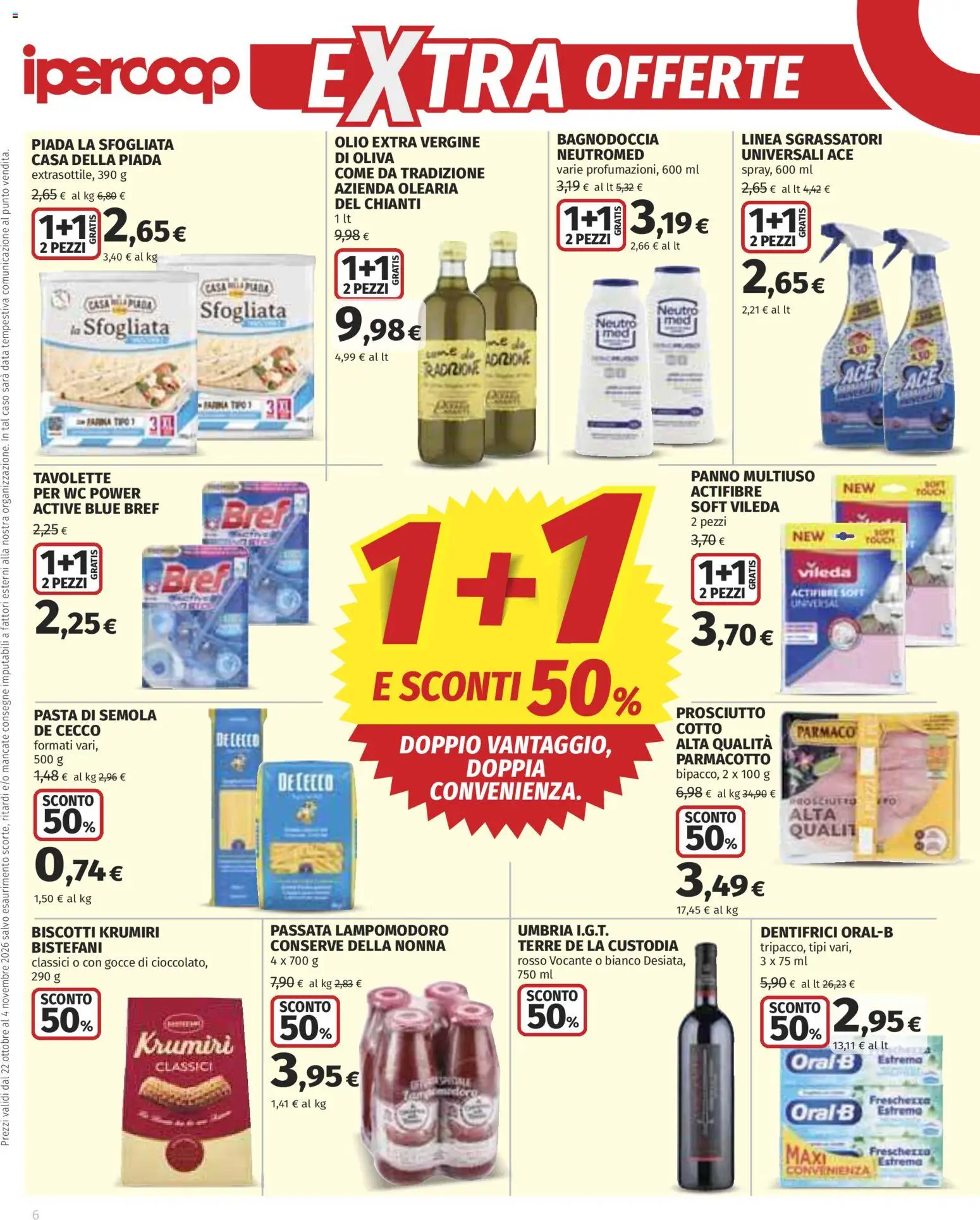 Anteprima dell'opuscolo Ipercoop volantino Extra offerte dal negozio Ipercoop valido da 22/10/2026 - Biscotti, Olio, Prosciutto, Data, De Cecco, Semola, Pasta di semola, Conserve