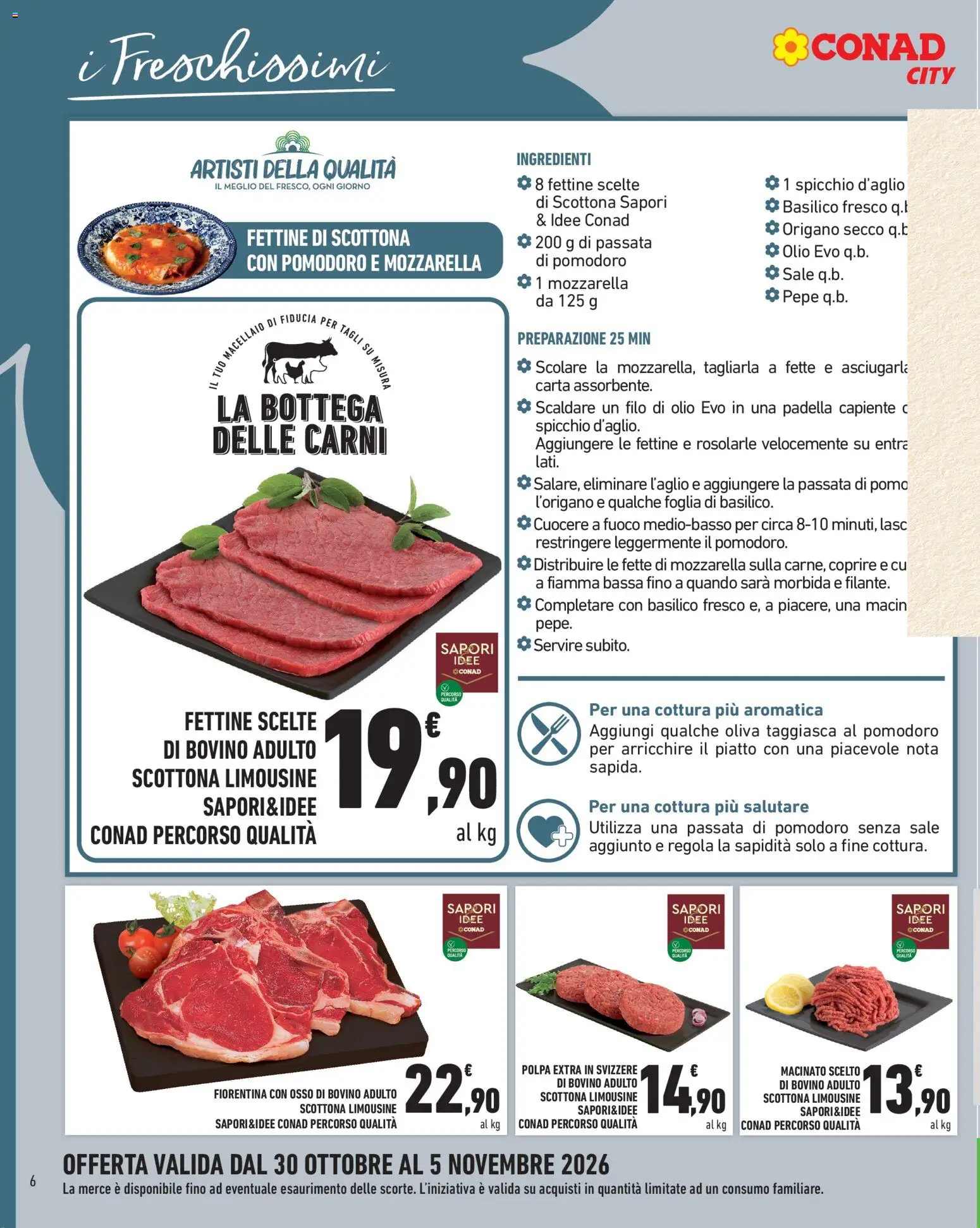 Anteprima dell'opuscolo Conad volantino City Lombardia dal negozio Conad valido da 30/10/2026 - Pepe, Pomodoro, Basilico, Piatto, Mozzarella, Sale, Bovino, Padella