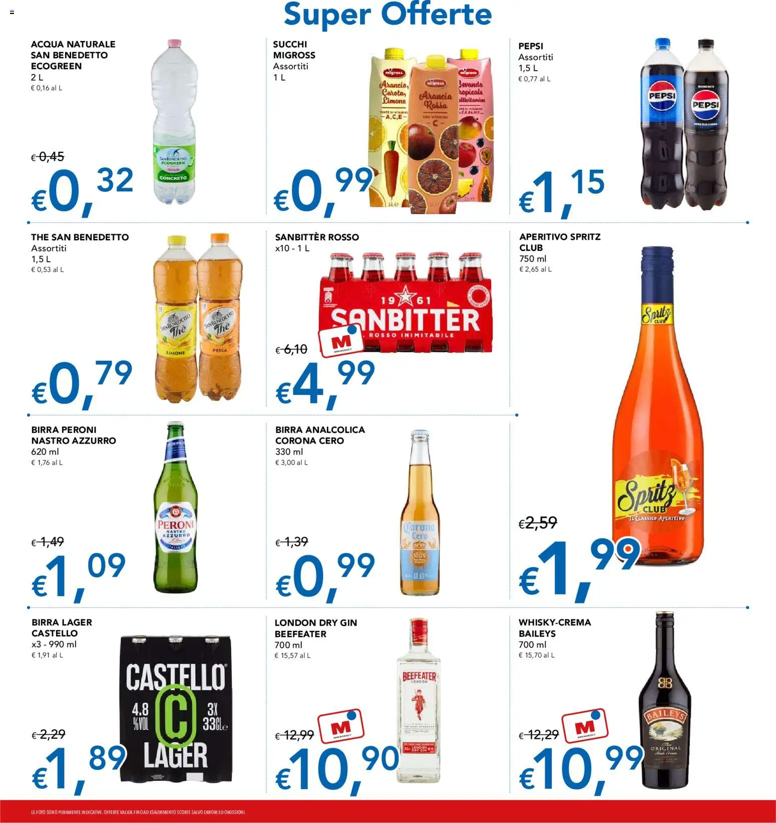 Anteprima dell'opuscolo Migross volantino dal negozio Migross valido da 22/10/2026 - Aperitivo, The, Limone, Pesca, Baileys, Pepsi, Tè, Acqua naturale