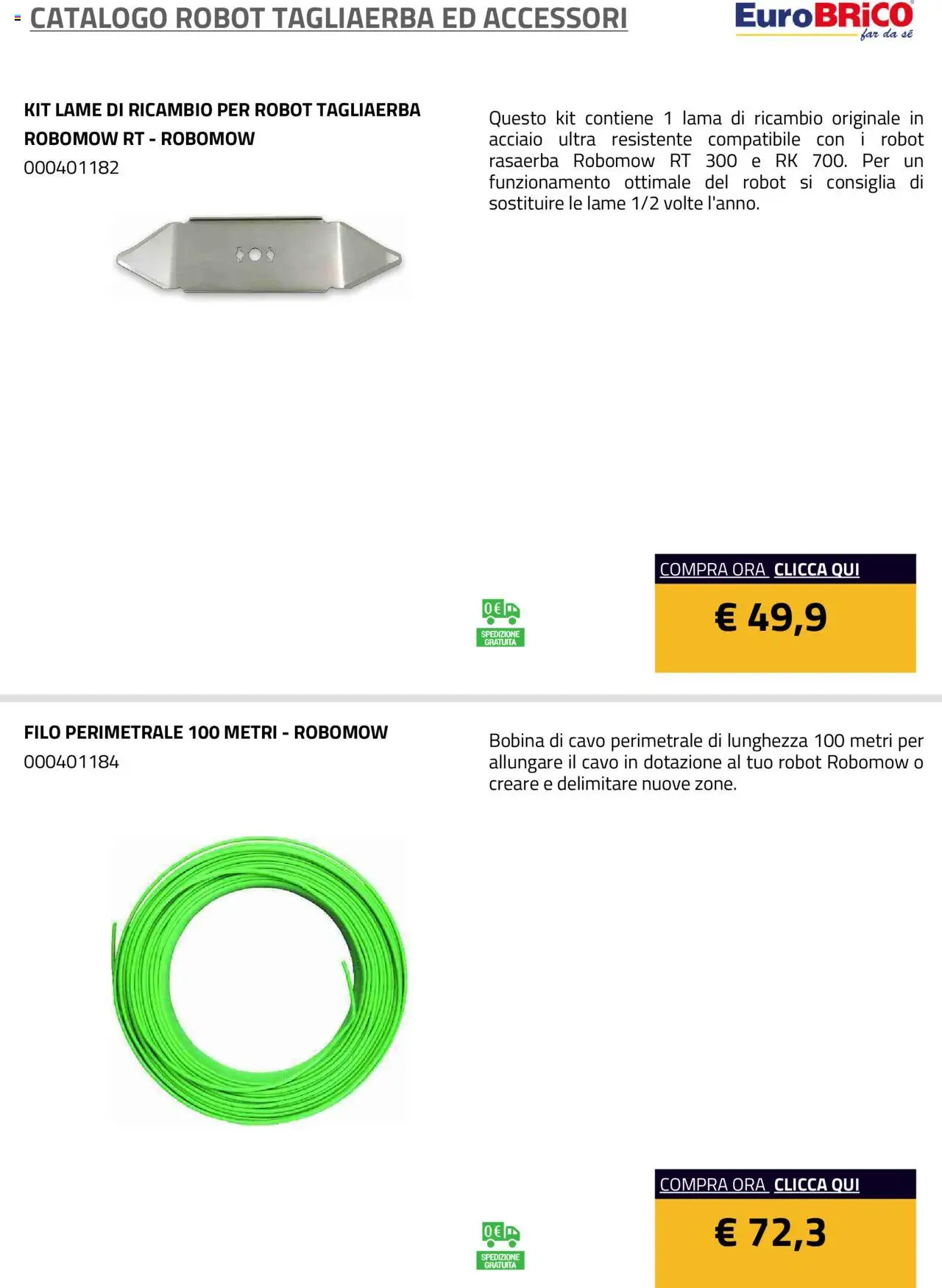 Anteprima dell'opuscolo Volantino Robot Tagliaerba ed Accessori dal negozio Eurobrico valido da 23/07/2025 - Robot, Cavo, Rasaerba