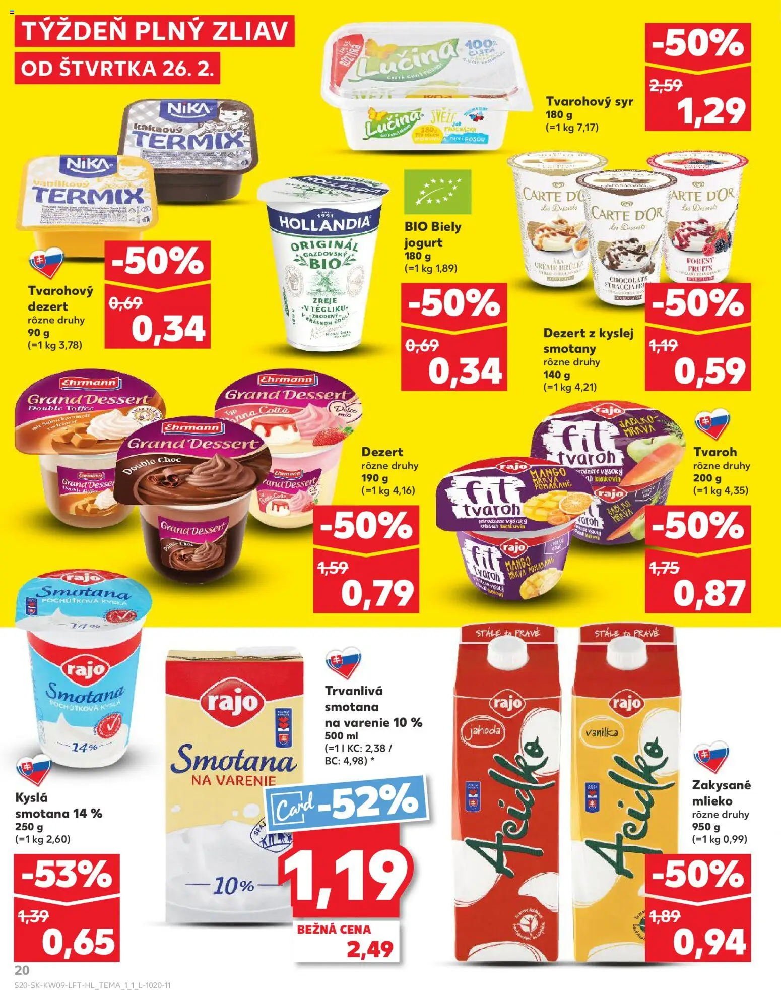 Náhľad Kaufland letáku platného od 26.02.2026 - Tvaroh, Dezert, Kyslá smotana, Jogurt, Smotana, Termix, Zakysané mlieko, Trvanlivá smotana