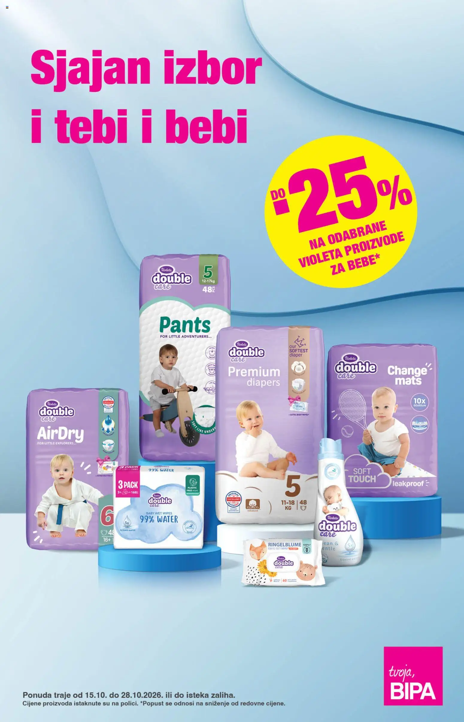 Pregled letka Bipa Katalog trgovine Bipa vrijedi od 15.10.2026 - Violeta
