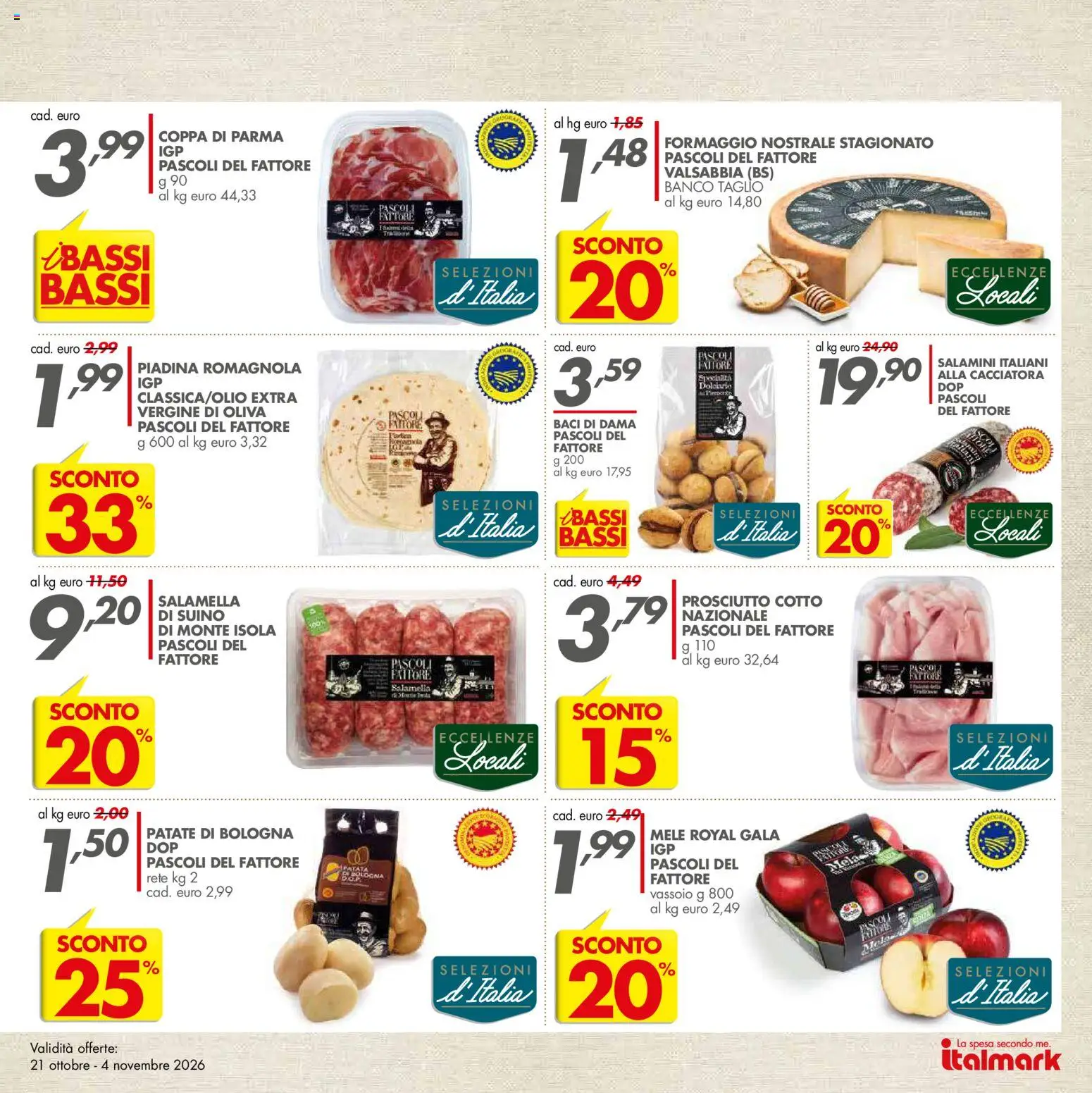 Anteprima dell'opuscolo Italmark volantino dal negozio Italmark valido da 21/10/2026 - Piadina, Formaggio, Prosciutto, Patate, Suino, Mele, Salamella, Vassoio