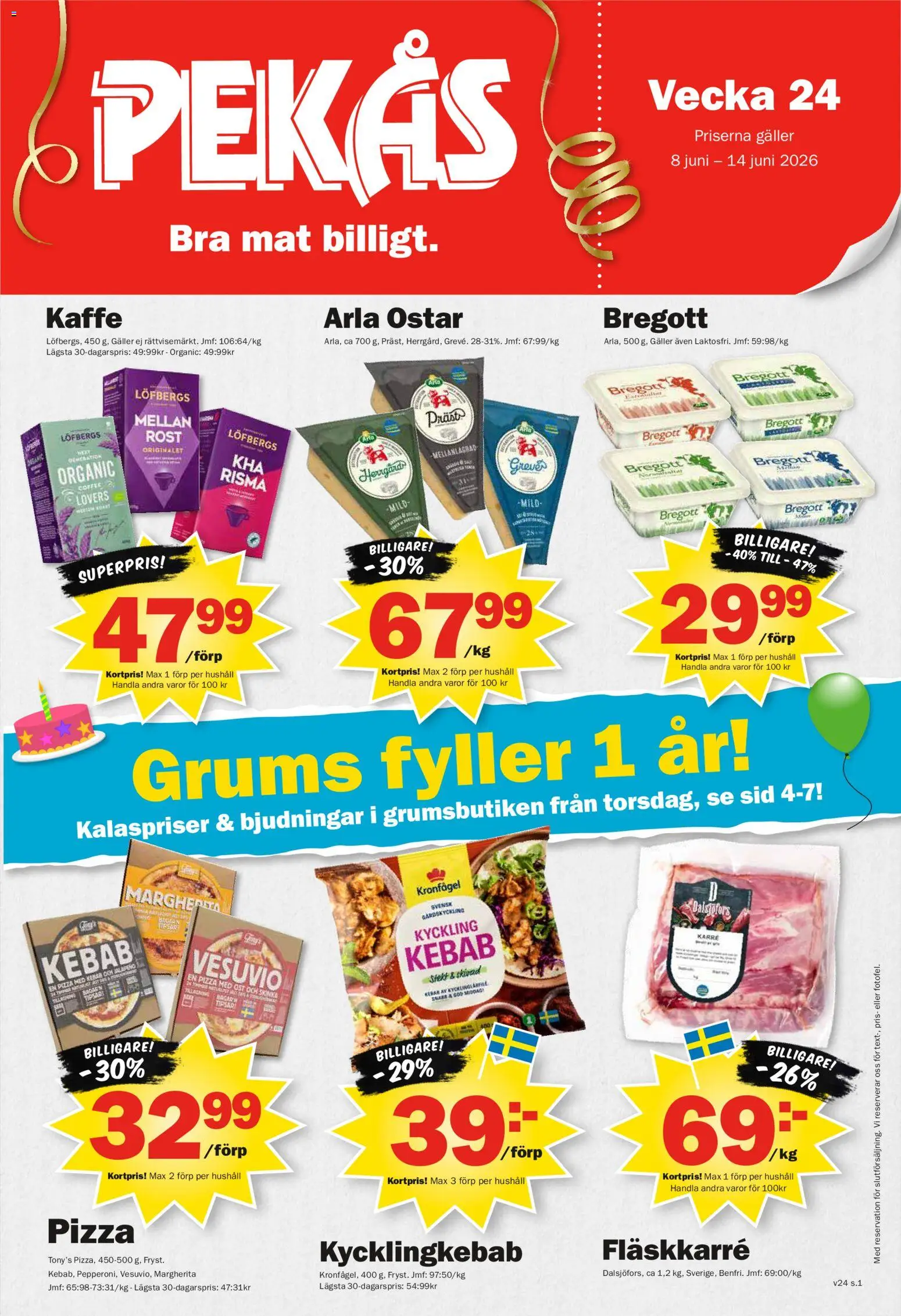 Förhandsgranska reklamblad Pekås erbjudanden från butik Pekås gäller från 08/06/2026 - Pizza, Kaffe, Ost, Bregott, Galler, Fläskkarré, Kyckling