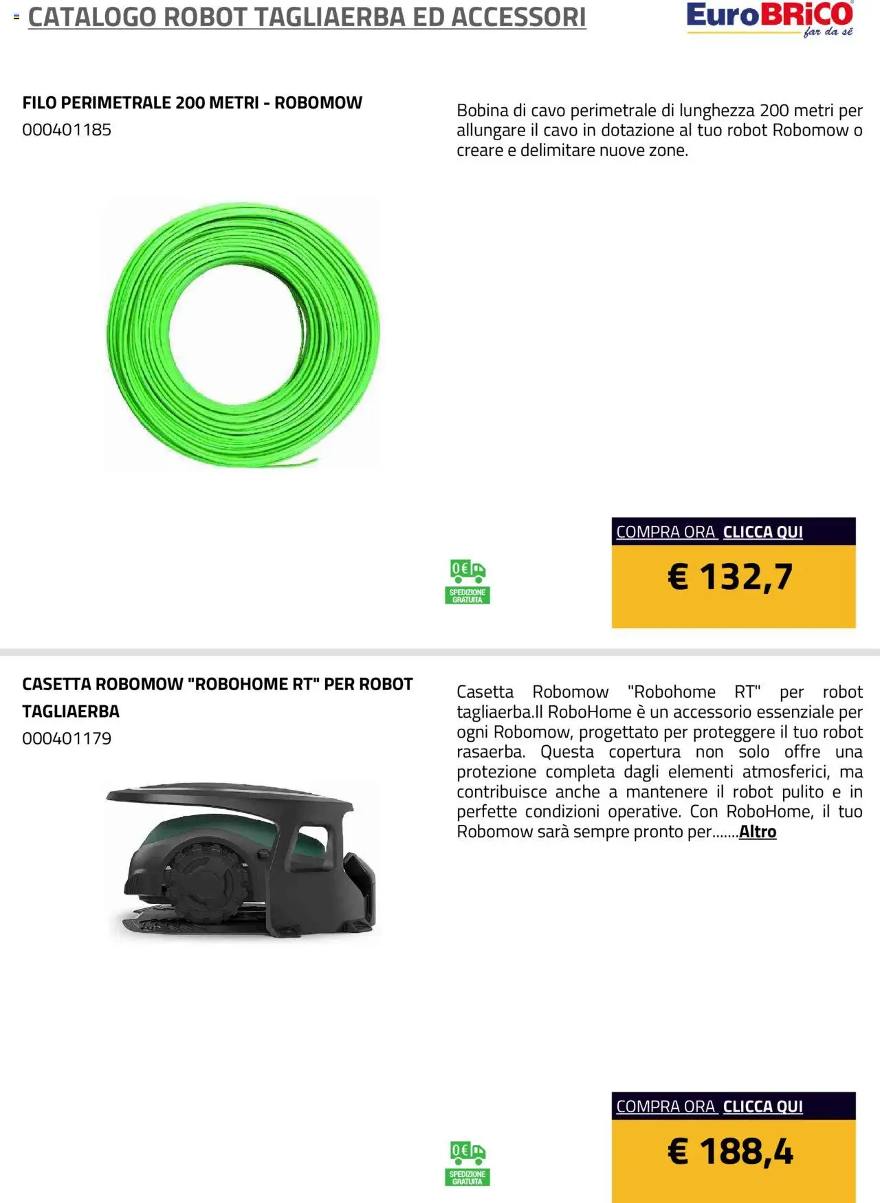 Anteprima dell'opuscolo Volantino Robot Tagliaerba ed Accessori dal negozio Eurobrico valido da 23/07/2025 - Robot, Cavo