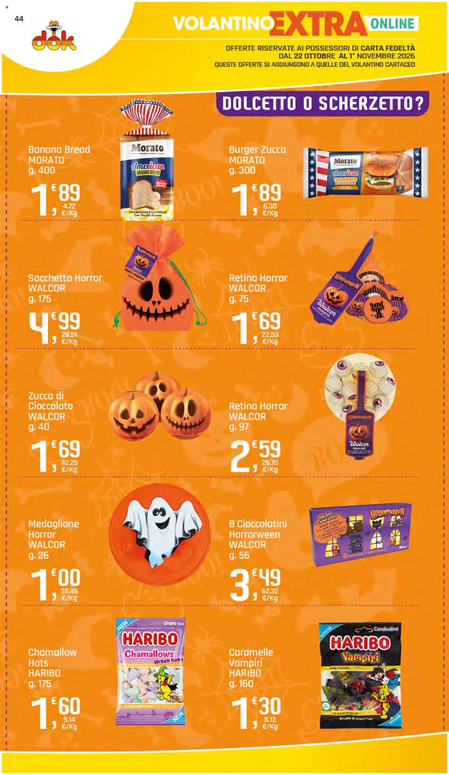 Anteprima dell'opuscolo DOK volantino dal negozio DOK valido da 22/10/2026 - Latte, Zucca, Cioccolato, Caramelle, Fiocchi, Cioccolatini, Fiocchi d'avena