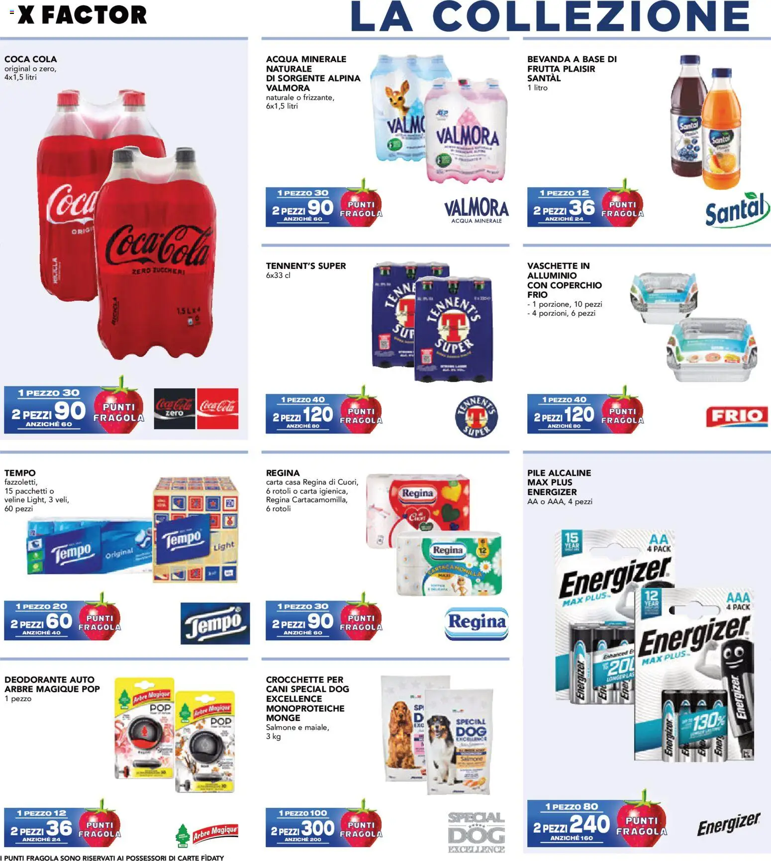 Anteprima dell'opuscolo Esselunga S volantino Collezione XFactor dal negozio Esselunga S valido da 07/09/2026 - Acqua, Frutta, Acqua minerale, Deodorante, Crocchette, Tennent's Super, Coperchio, Deodorante auto