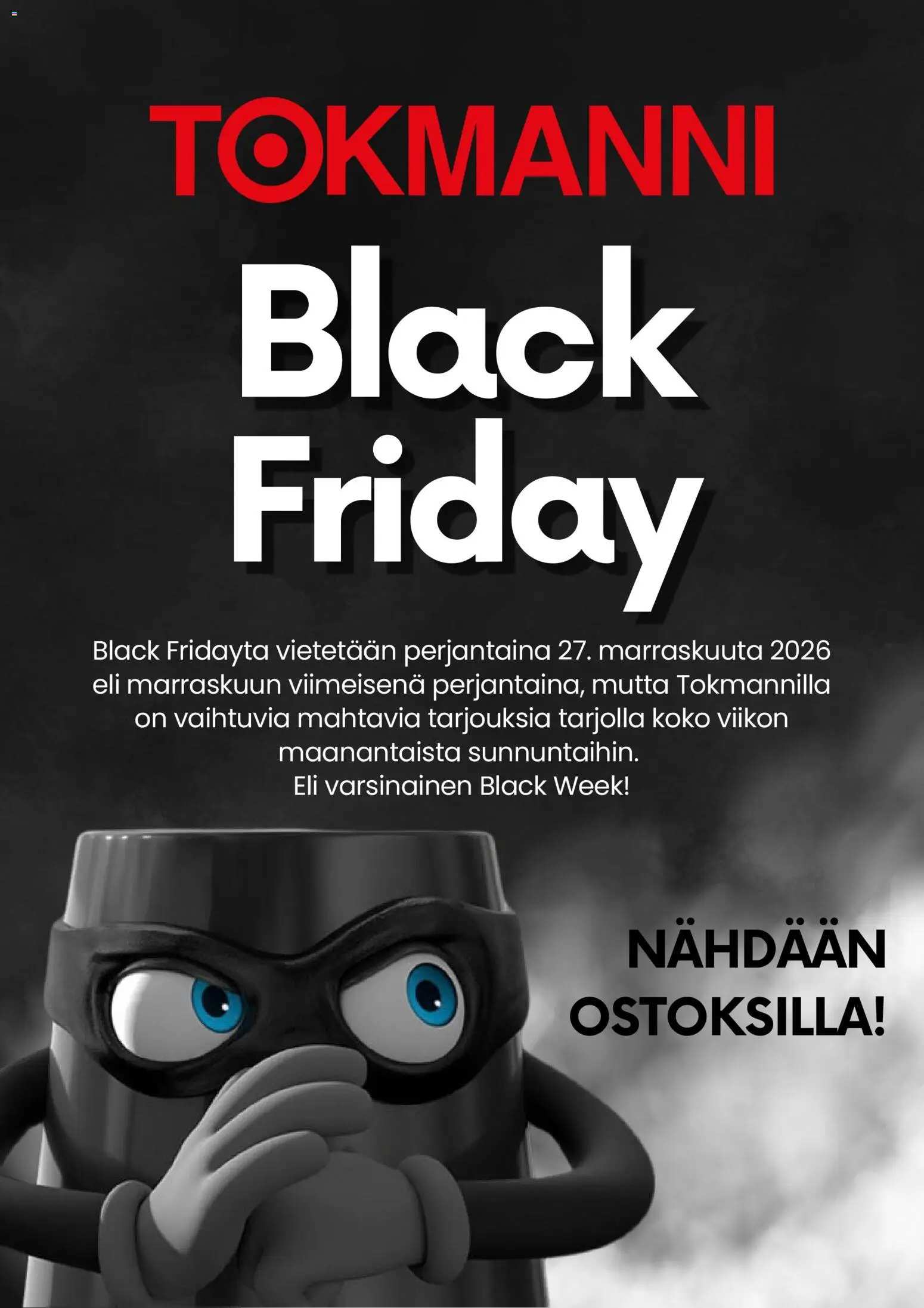 Kaupan Tokmanni Tokmanni Black Friday -ennakkoilmoitus esikatselu, voimassa 09/10/2026