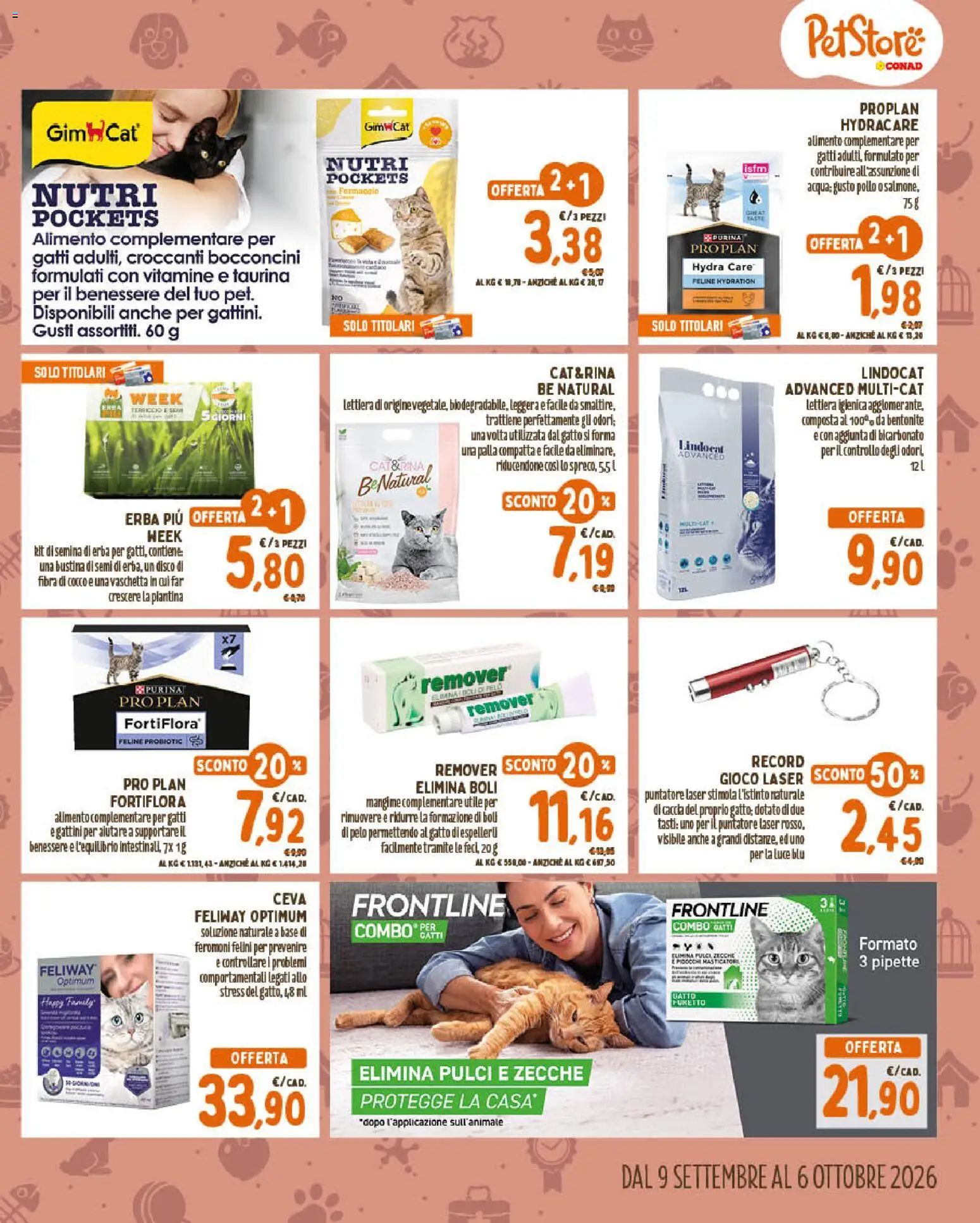 Anteprima dell'opuscolo Conad volantino PetStore Lazio, Campania, Sicilia dal negozio Conad valido da 09/09/2026 - Gioco, Pollo, Disco, Bicarbonato, Cocco, Terriccio