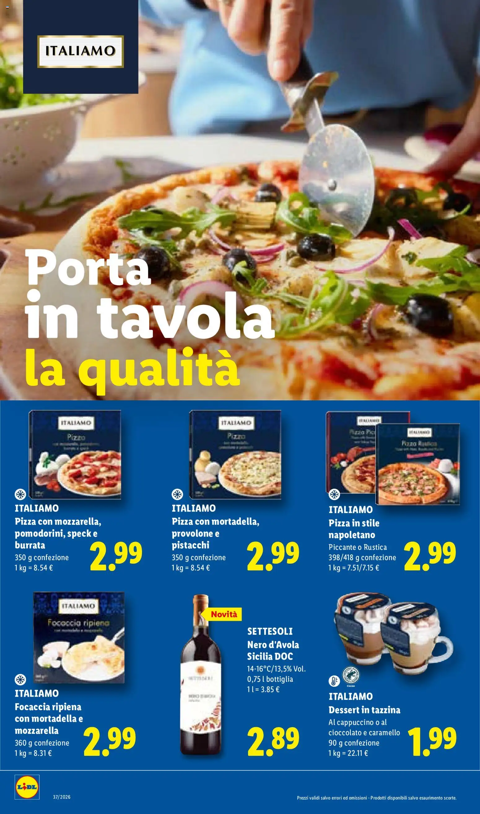 Anteprima dell'opuscolo Lidl volantino dal negozio Lidl valido da 10/09/2026 - Pizza, Focaccia, Cioccolato, Cappuccino, Mozzarella, Speck, Provolone, Tazzina