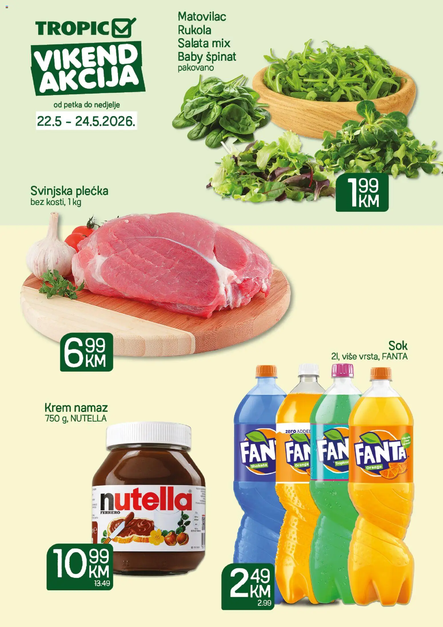 Pregled letka Vikend akcija - Tropic trgovine Tropic vrijedi od 22.05.2026