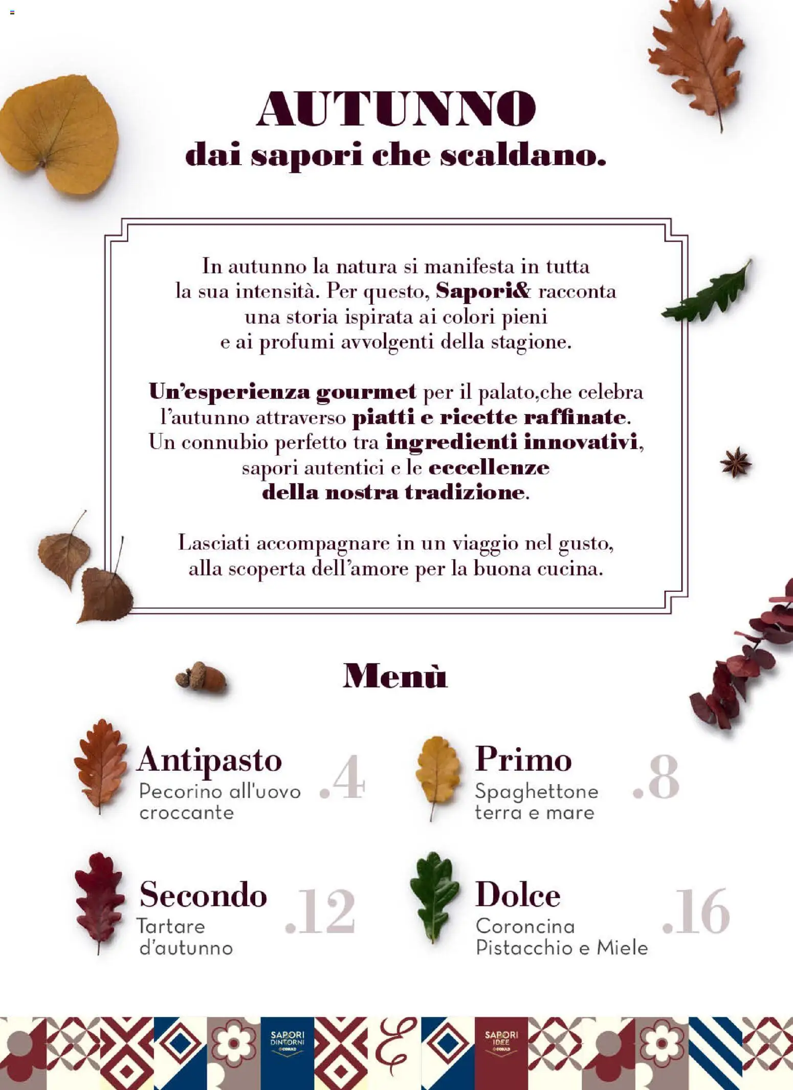 Anteprima dell'opuscolo Conad volantino Gourmet Lazio dal negozio Conad valido da 09/09/2026 - Miele, Terra, Piatti, Pistacchio, Profumi, Pecorino, Ingredienti